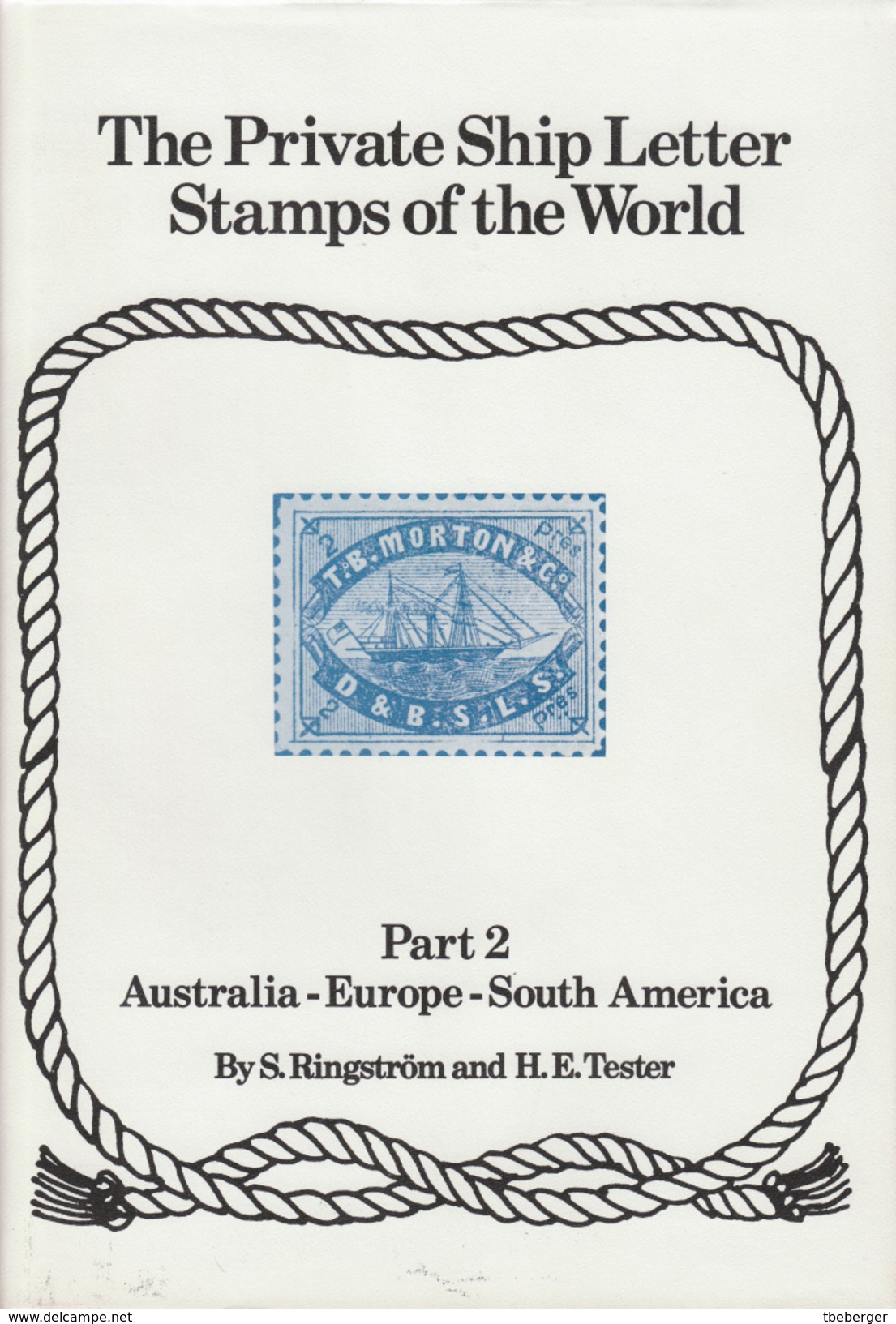 Ringström/Tester, The Private Ship Letters Stamps Of The World, Part II, Australia, Europe, South America, 215 P., 1980 - Ship Mail And Maritime History