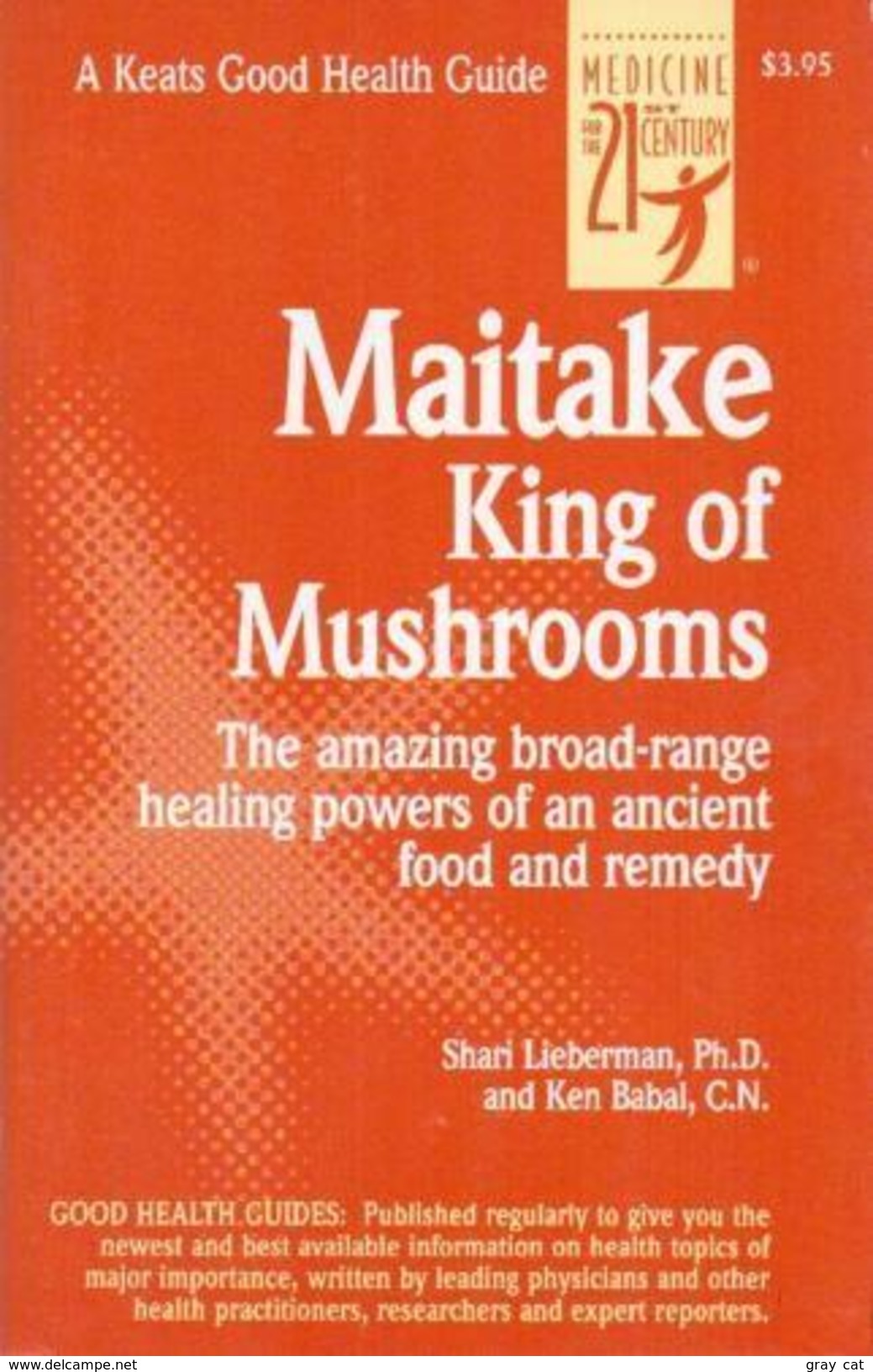 Maitake: King Of Mushrooms (Keats Good Health Guide) By Shari Lieberman (ISBN 9780879838829) - Altri & Non Classificati