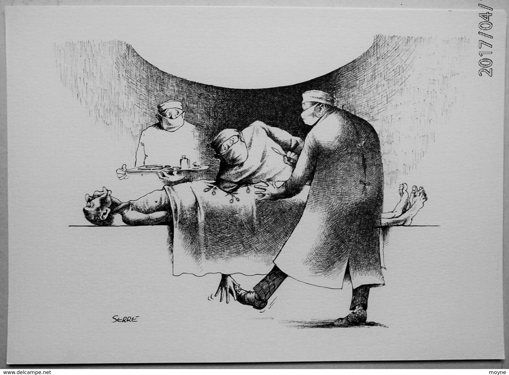 LITHOGRAPHIE- DESSIN   De Claude SERRE - MEDECINE " CHIRURGIE..  TU VAS TROP LOIN   " Humour Noir Et Hommes En Blanc   * - Lithographies