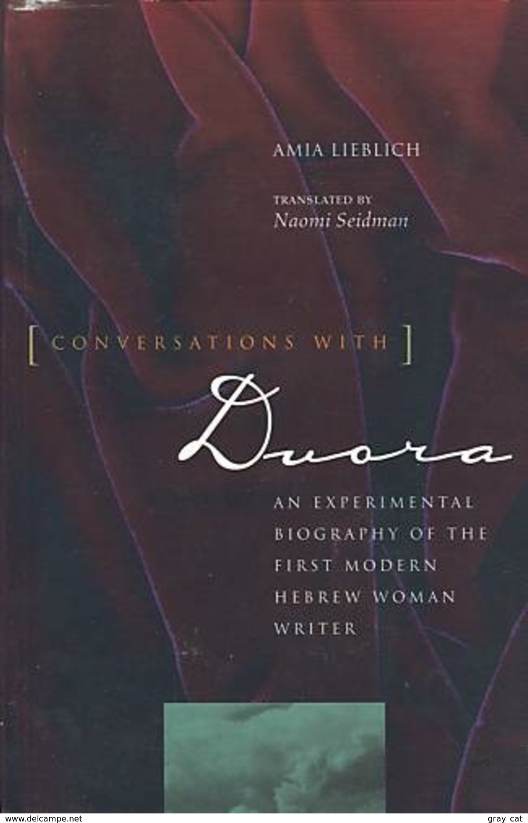 Conversations With Dvora: An Experimental Biography Of The First Modern Hebrew Woman Writer - Littéraire