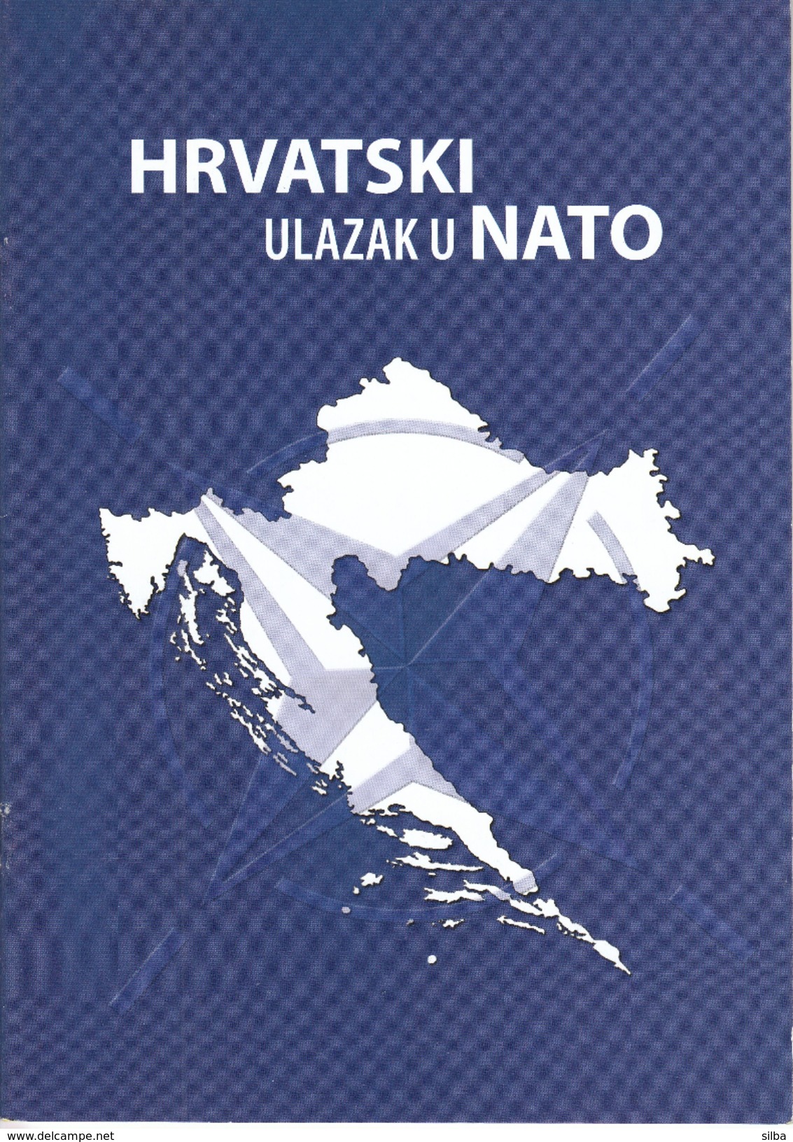 NATO OTAN Brochure / 2008 / Croatian Accession To NATO / Croatian Language Edition - Slav Languages