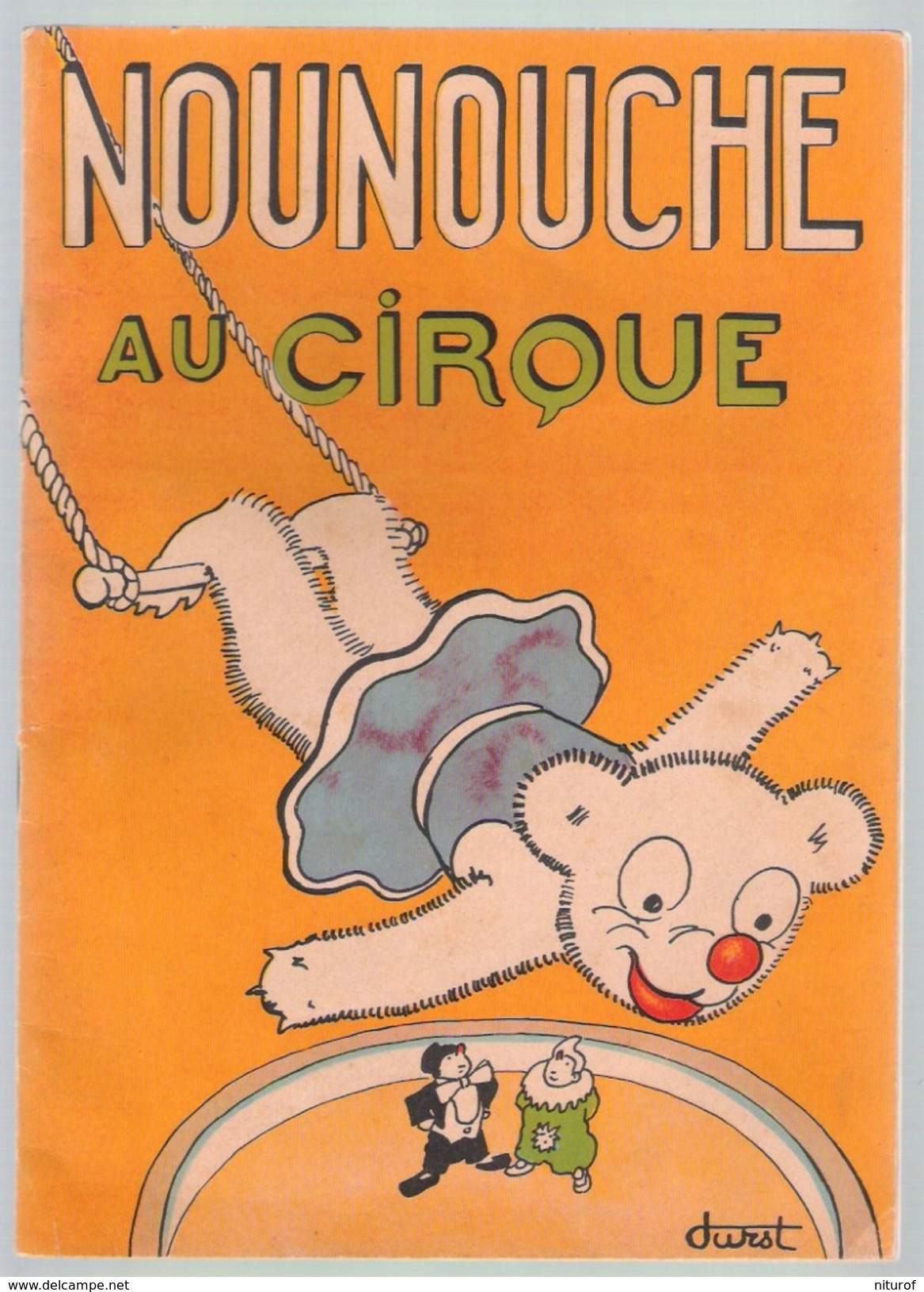 Lot 3 NOUNOUCHE TBE : Au Cirque - Au Pays Bleu - à La Pouponnière - Par DURST - éd. Enfants De France - Lots De Plusieurs BD