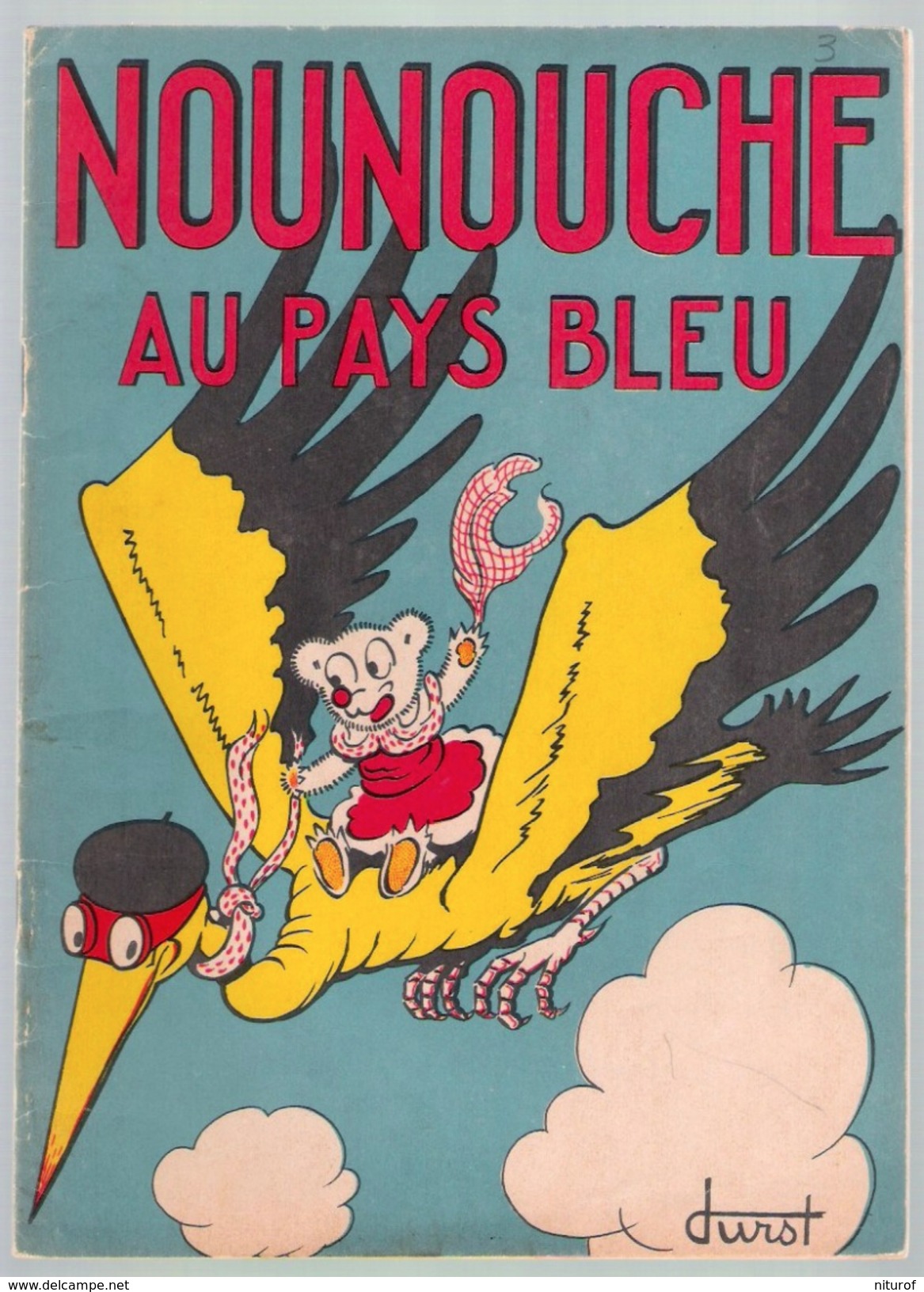 Lot 3 NOUNOUCHE TBE : Au Cirque - Au Pays Bleu - à La Pouponnière - Par DURST - éd. Enfants De France - Bücherpakete