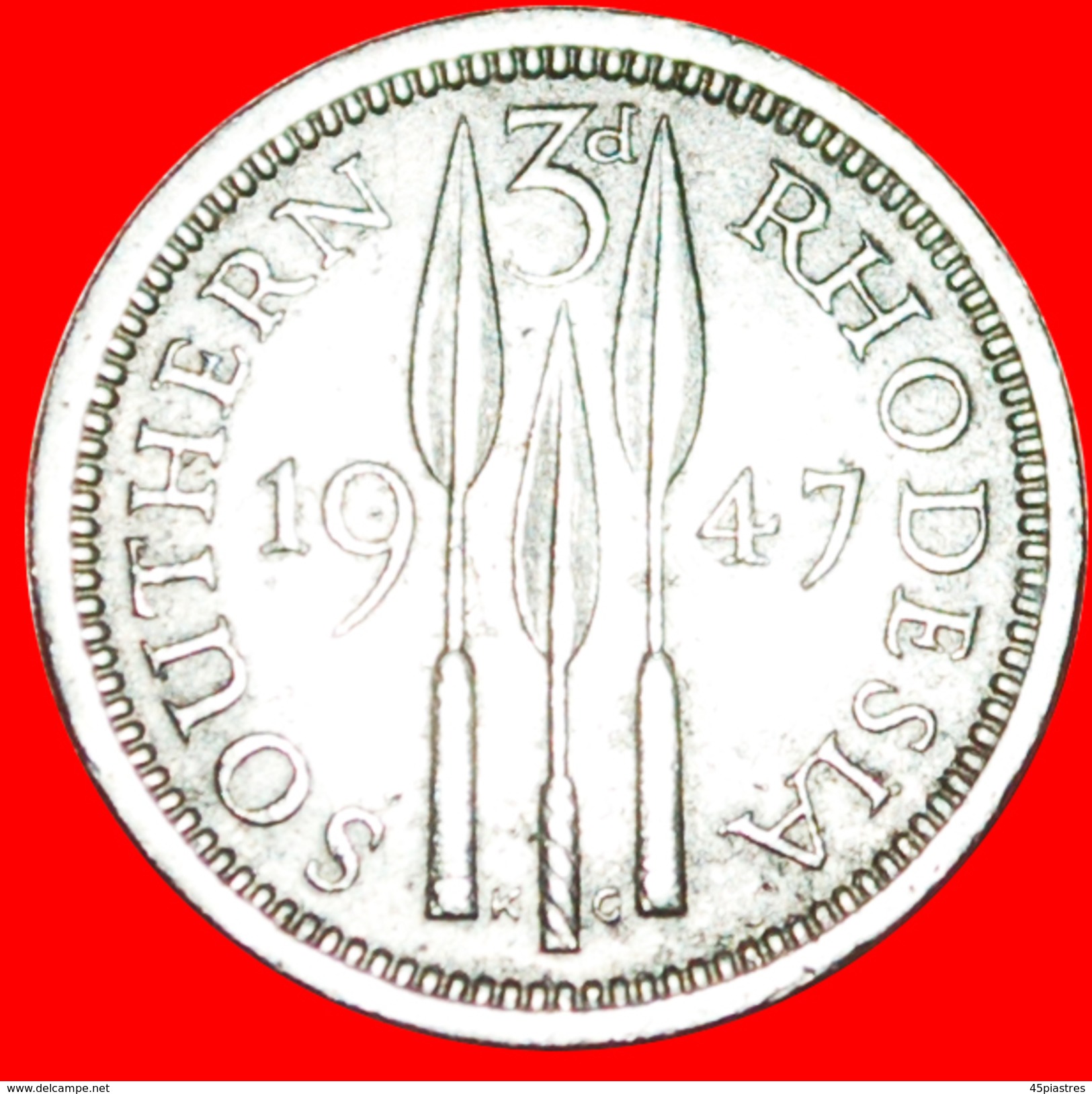 § 3 SPEARS: SOUTHERN RHODESIA &#x2605; 3 PENCE 1947! LOW START&#x2605; NO RESERVE! - Rhodésie