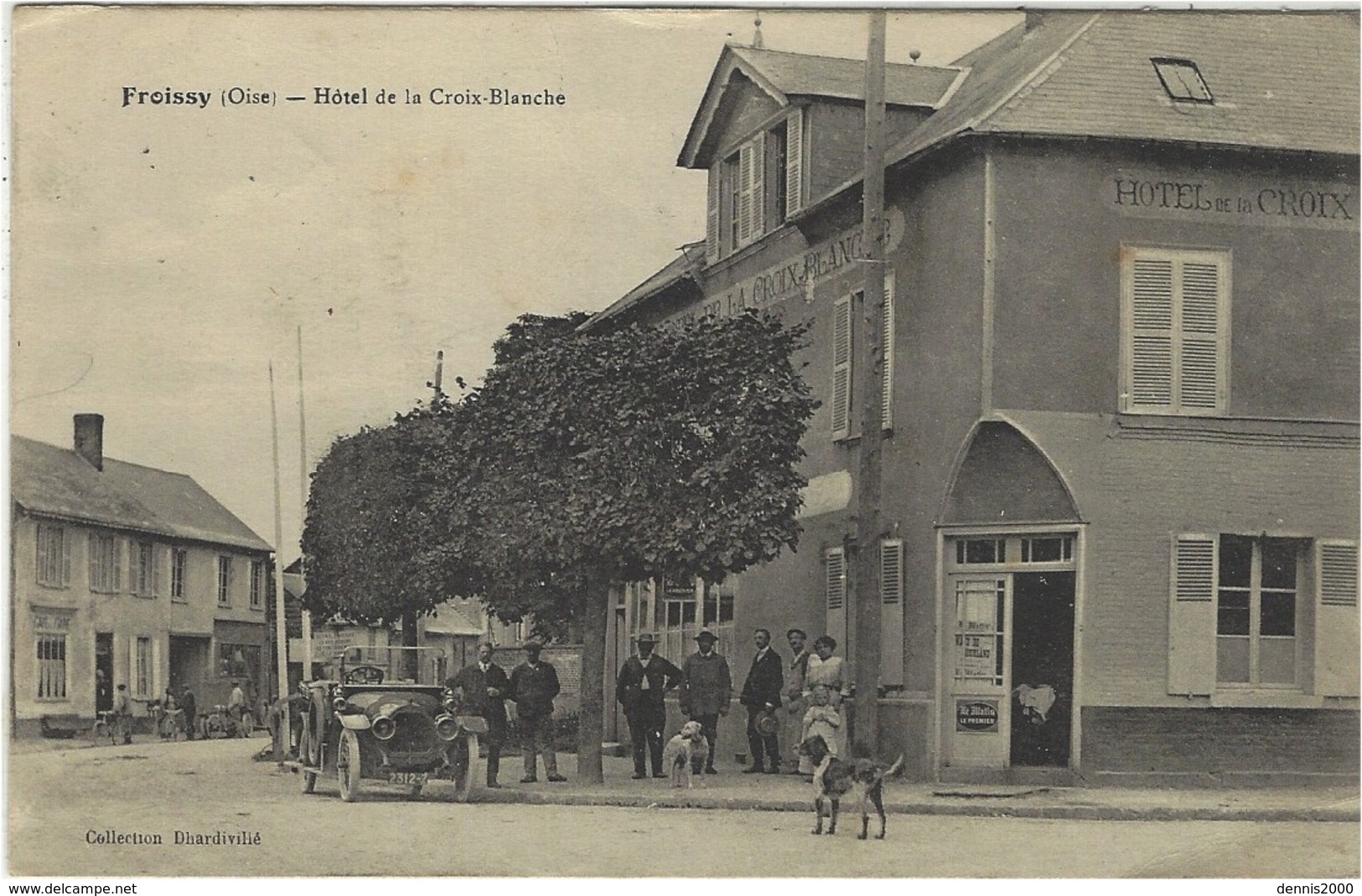 FROISSY (60) - Hôtel De La Croix-Blanche - Ed. Collection Dhardivillé - Froissy