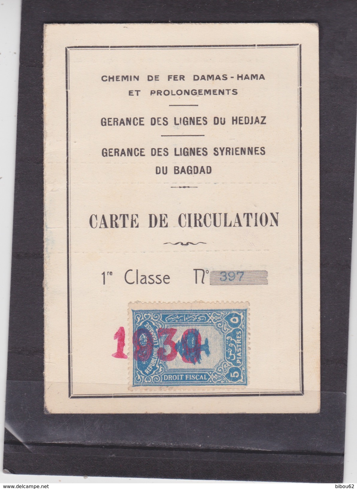 TURQUIE - SYRIE - Carte De Circulation Des Chemins De Fer - DAMAS - HAMA  Et Prolongement  1939 - Timbre Fiscal LIBANAIS - Chemin De Fer