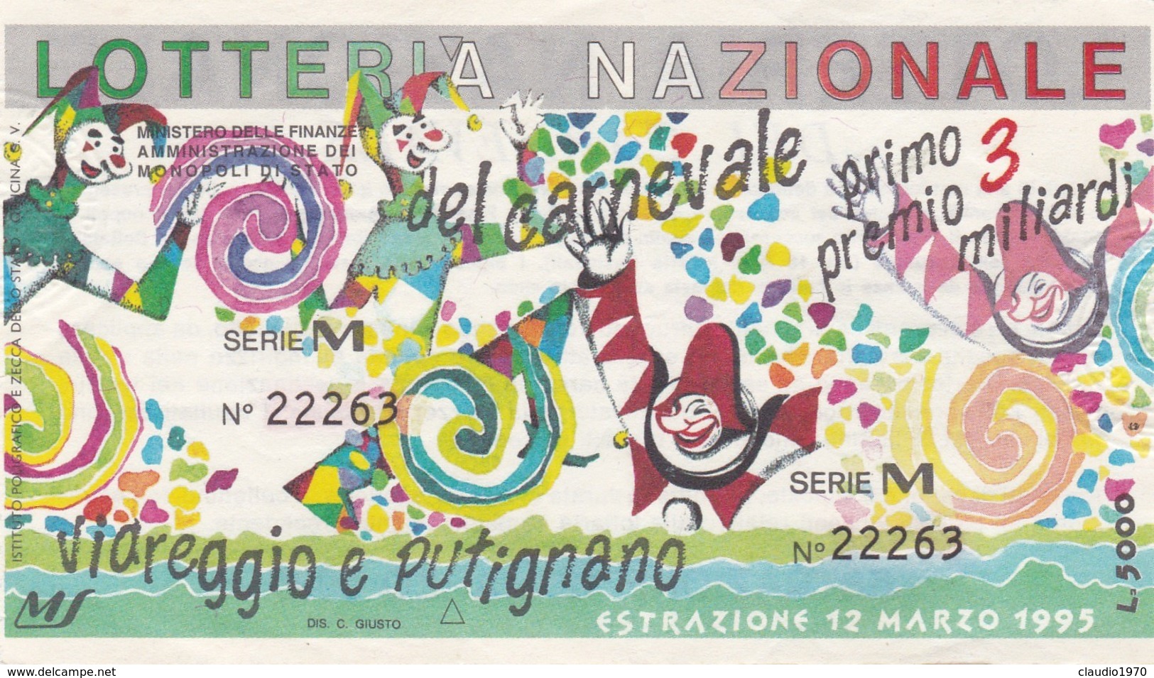 BIGLIETTO - DELLA LOTTERIA  - NAZIONALE DEL CARNAVALE- VIAREGGIO E PUTIGNANO 1995 - Biglietti Della Lotteria