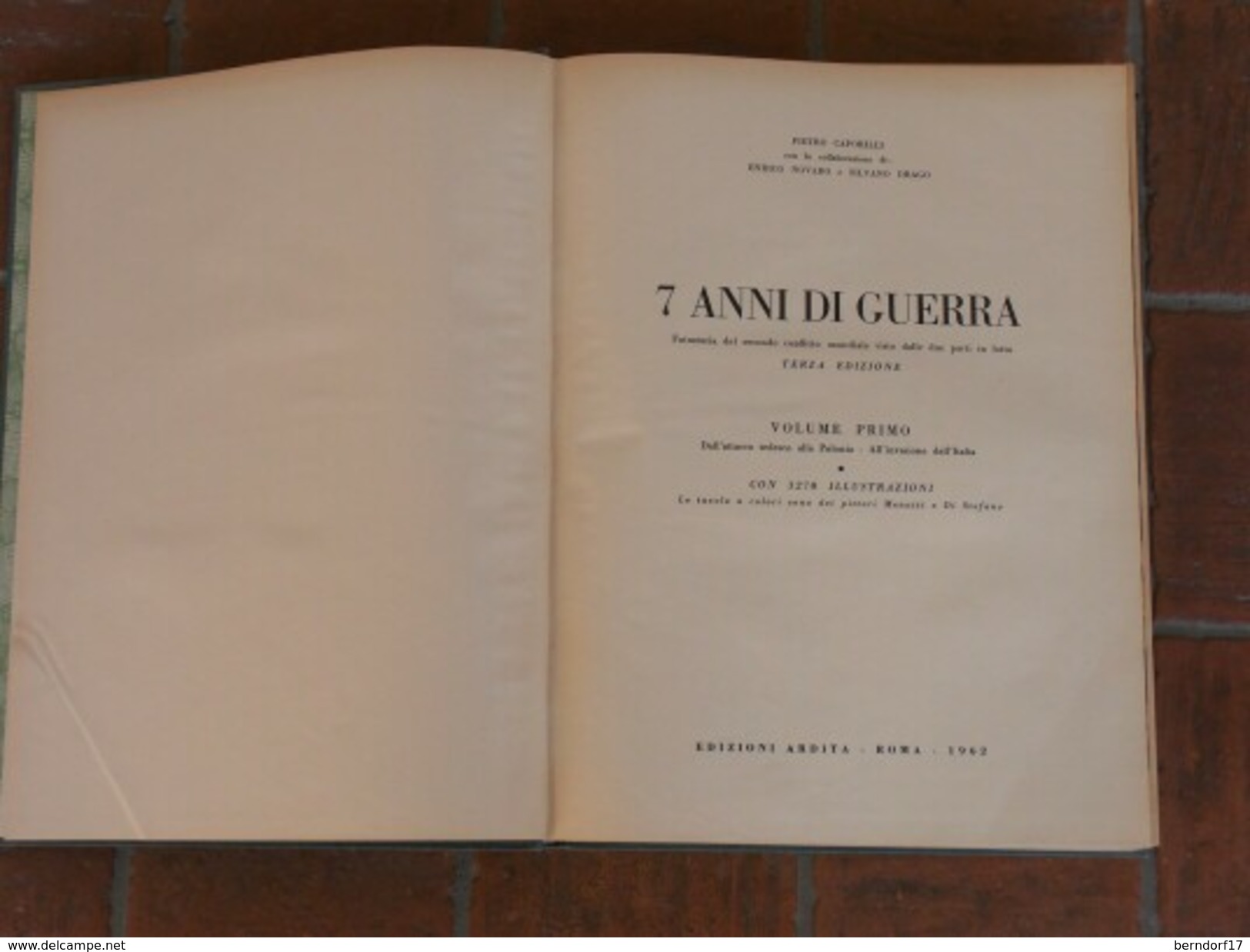 7 Anni Di Guerra - Terza Edizione - Volume Primo - Oorlog 1939-45