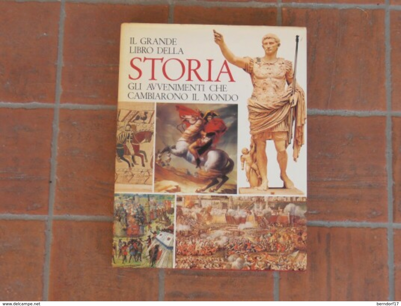 Il Grande Libro Della Storia - Encyclopédies