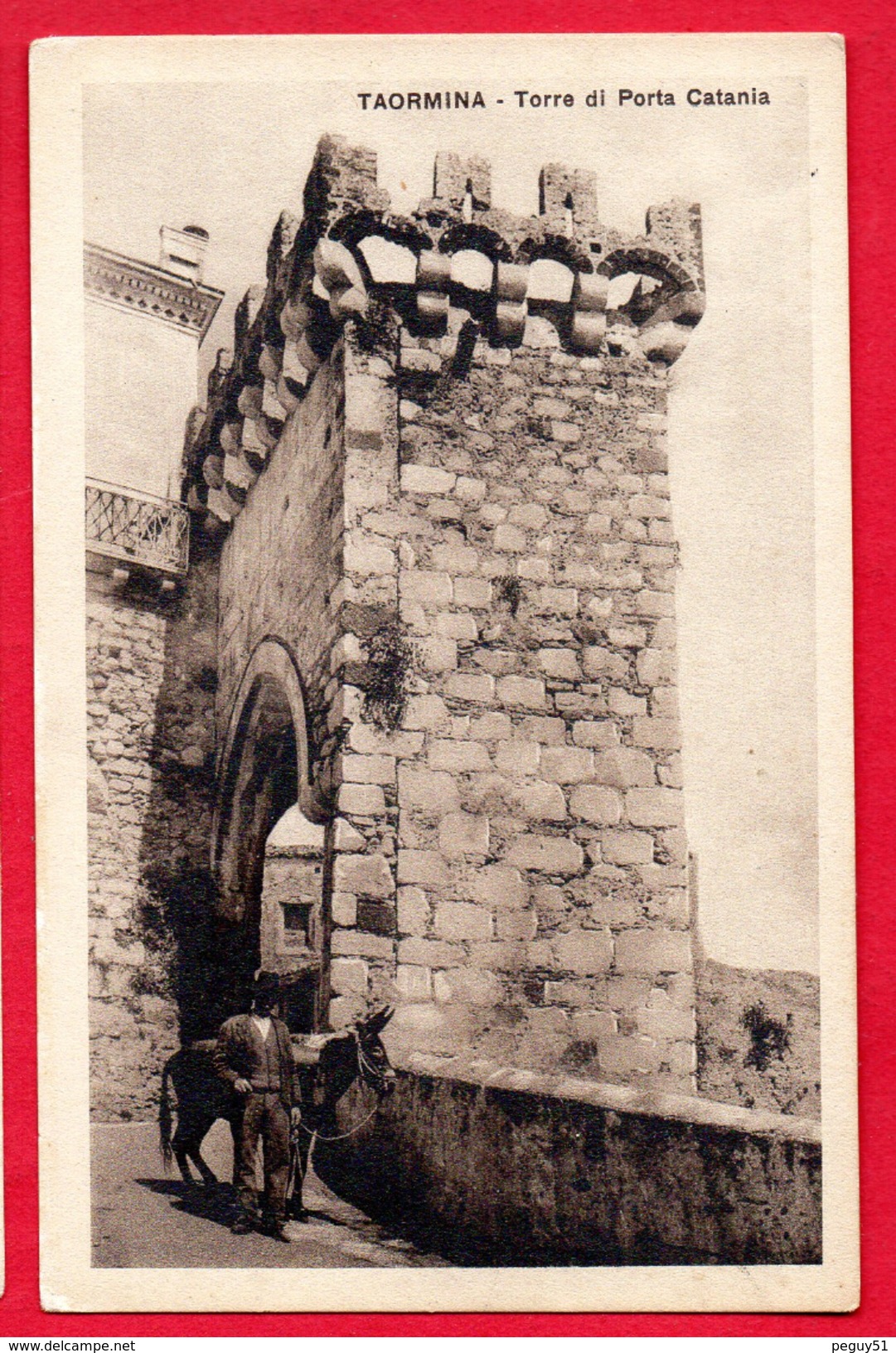 Sicilia. Taormina ( Messina). Torre Di Porta Catania. Uomo Con Il Suo Asino. - Altri & Non Classificati