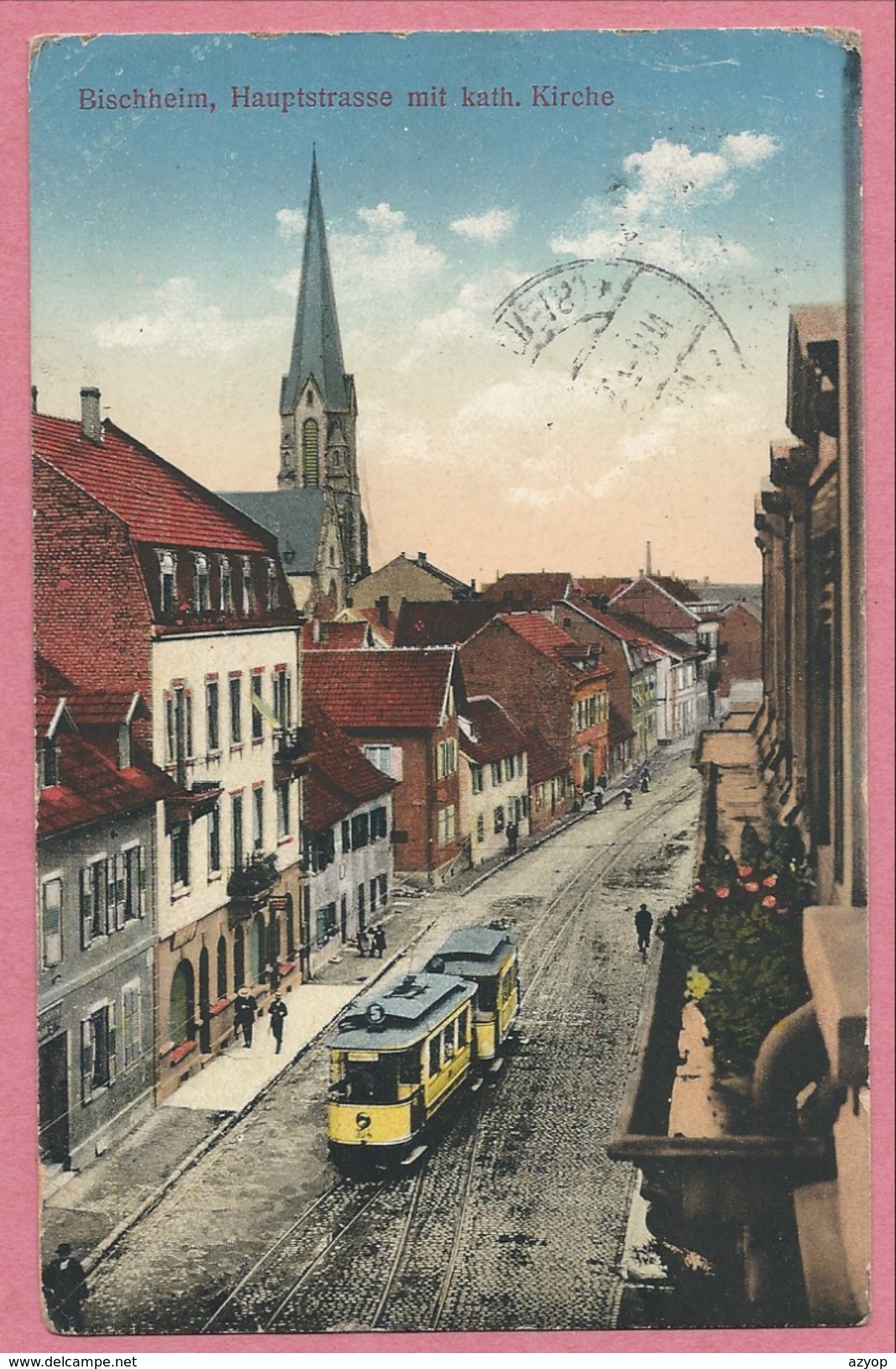 67 - BISCHHEIM - Hauptstrasse Mit Kath . Kirche - Tram - Tramway - Strassenbahn - Autres & Non Classés