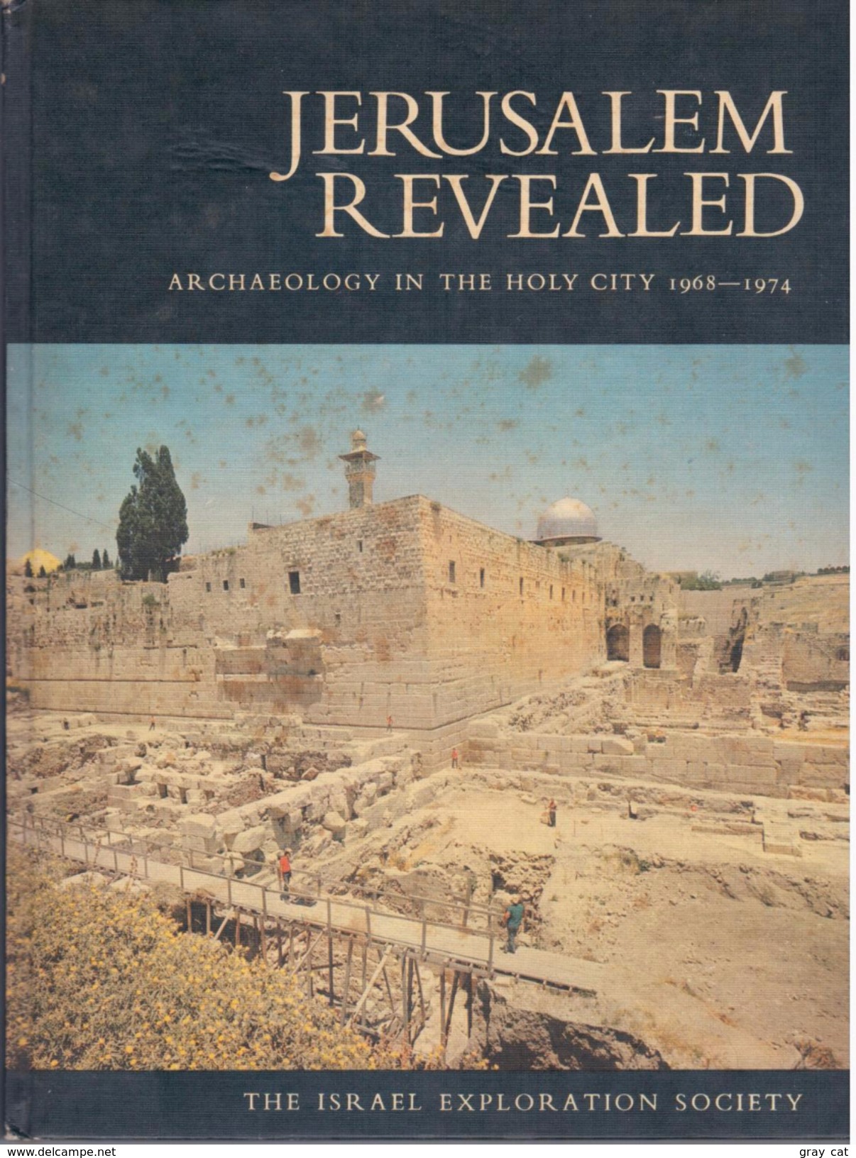 Jerusalem Revealed Archaeology In The Holy City 1968-1974 - Reizen/ Ontdekking
