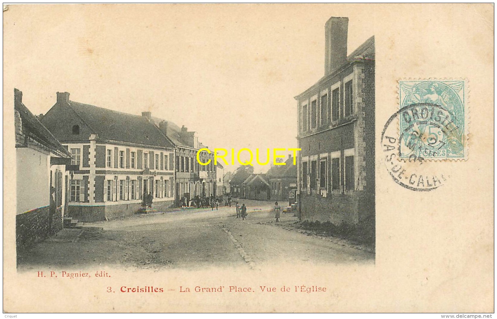62 Croisilles, La Grand' Place Vue De L'Eglise, Animée, Belle Carte Pas Courante Affranchie 1905 - Croisilles