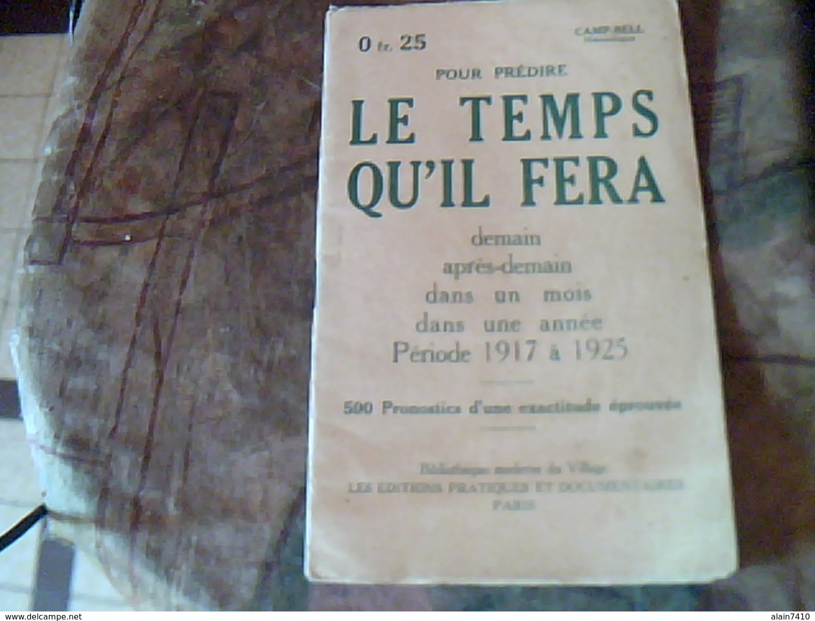 Vieu Papier Livret Esoterisme Prediction  "pour Predire  Le Temps Qu Il Fera " Periode 1917 A 1925  (meteorologie ) - Religion & Esotérisme