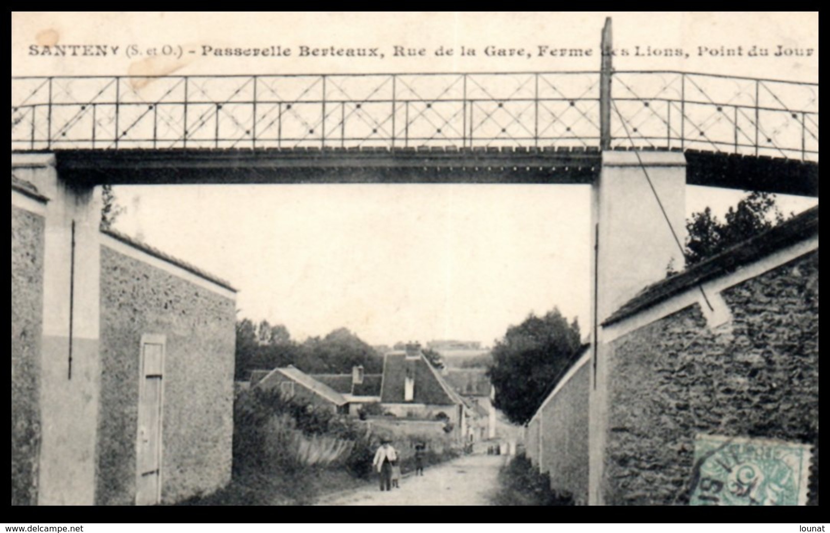 94 SANTENY : Passerelle Berteaux , Rue De La Gare , Ferme Des Lions , Point De Jour (pli Coin Roit) - Santeny