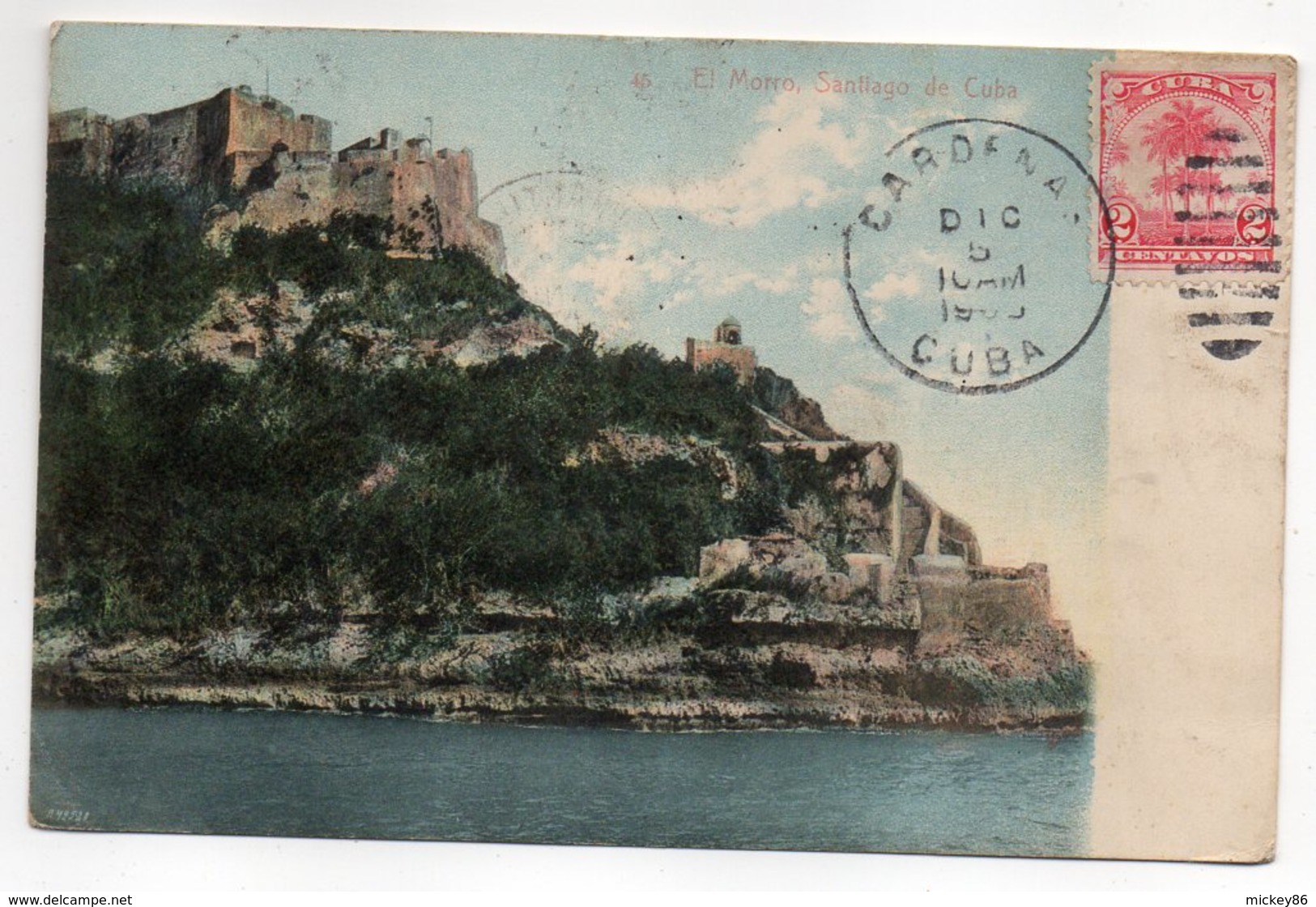 Cuba--SANTIAGO DE CUBA--1909--El Morro N°45 éd Harris Bros--cachets CARDENAS-VILLEURBANNE(France)-PHAN RANG(Vietnam) - Kuba