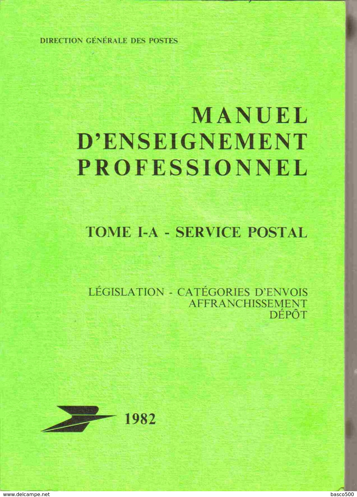 1982 DG POSTES Rare Manuel ENSEIGNEMENT PRO SERVICE POSTAL Illustré - Autres & Non Classés