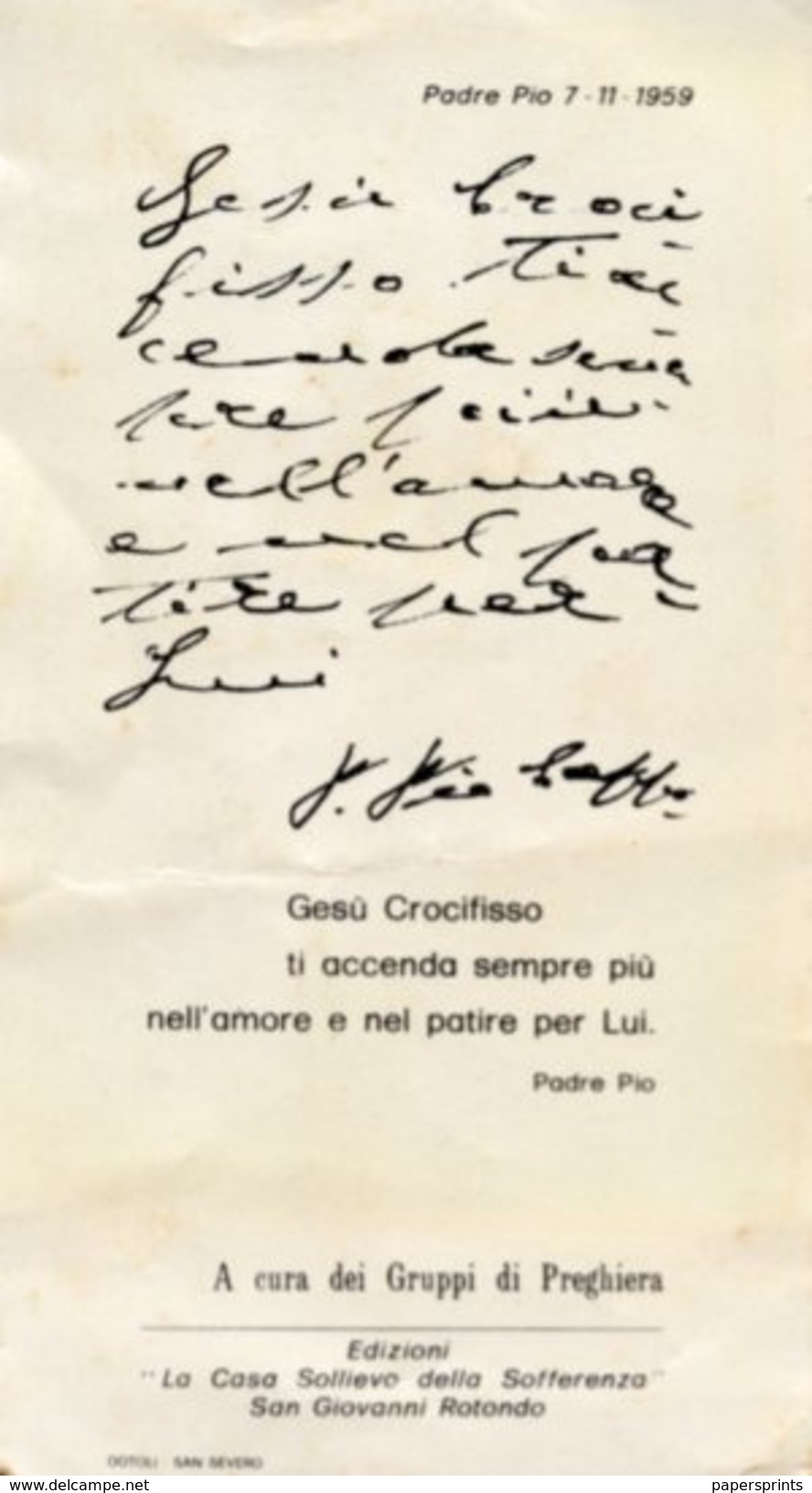 S. Giovanni R. - Santino CROCIFISSO DEL CORO CONVENTO DOVE P. PIO EBBE LE STIMMATE DEFINITIVE, 20 Settembre 1918 - N47a - Godsdienst & Esoterisme