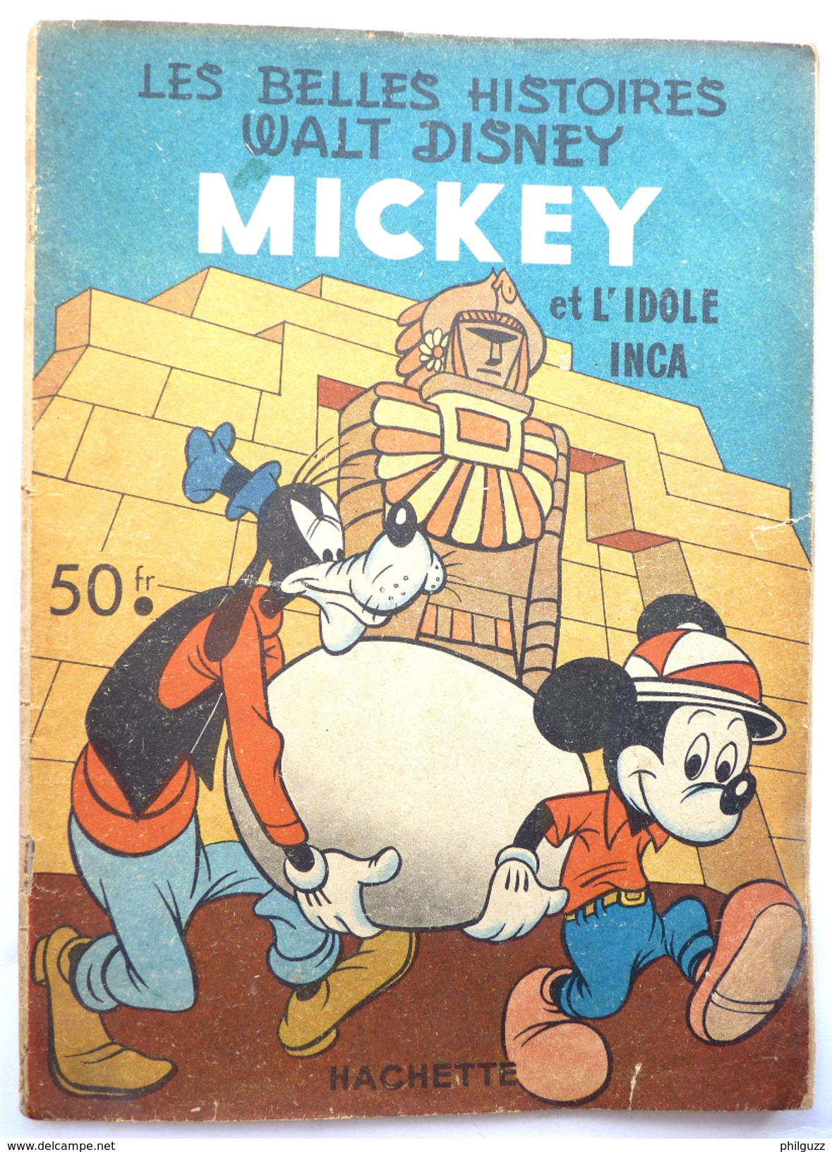 ALBUM BD LES BELLES HISTOIRES -  MICKEY ET L'IDOLE INCA - HACHETTE N° 45 1952 1ère Série Enfantina - Disney