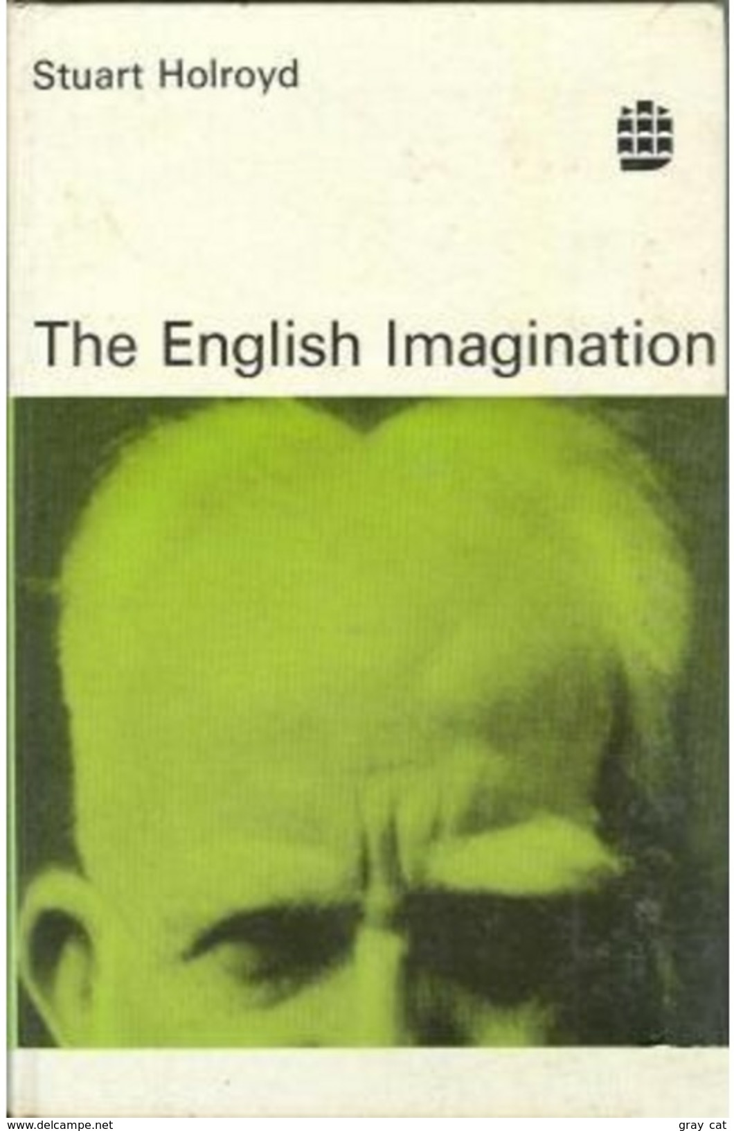 The English Imagination By Stuart Holroyd (ISBN 9780582526457) - Essais Et Discours