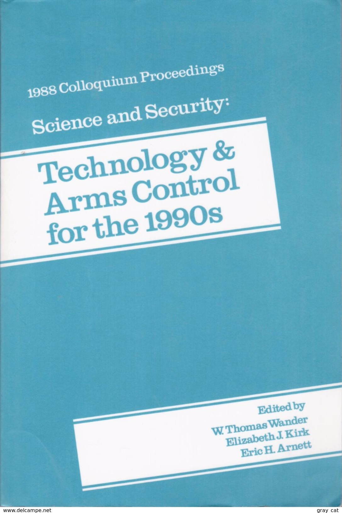 Science And Security: Technology And Arms Control For The 1990s By W. Thomas Wander, Eric H. Arnett - Politik/Politikwissenschaften