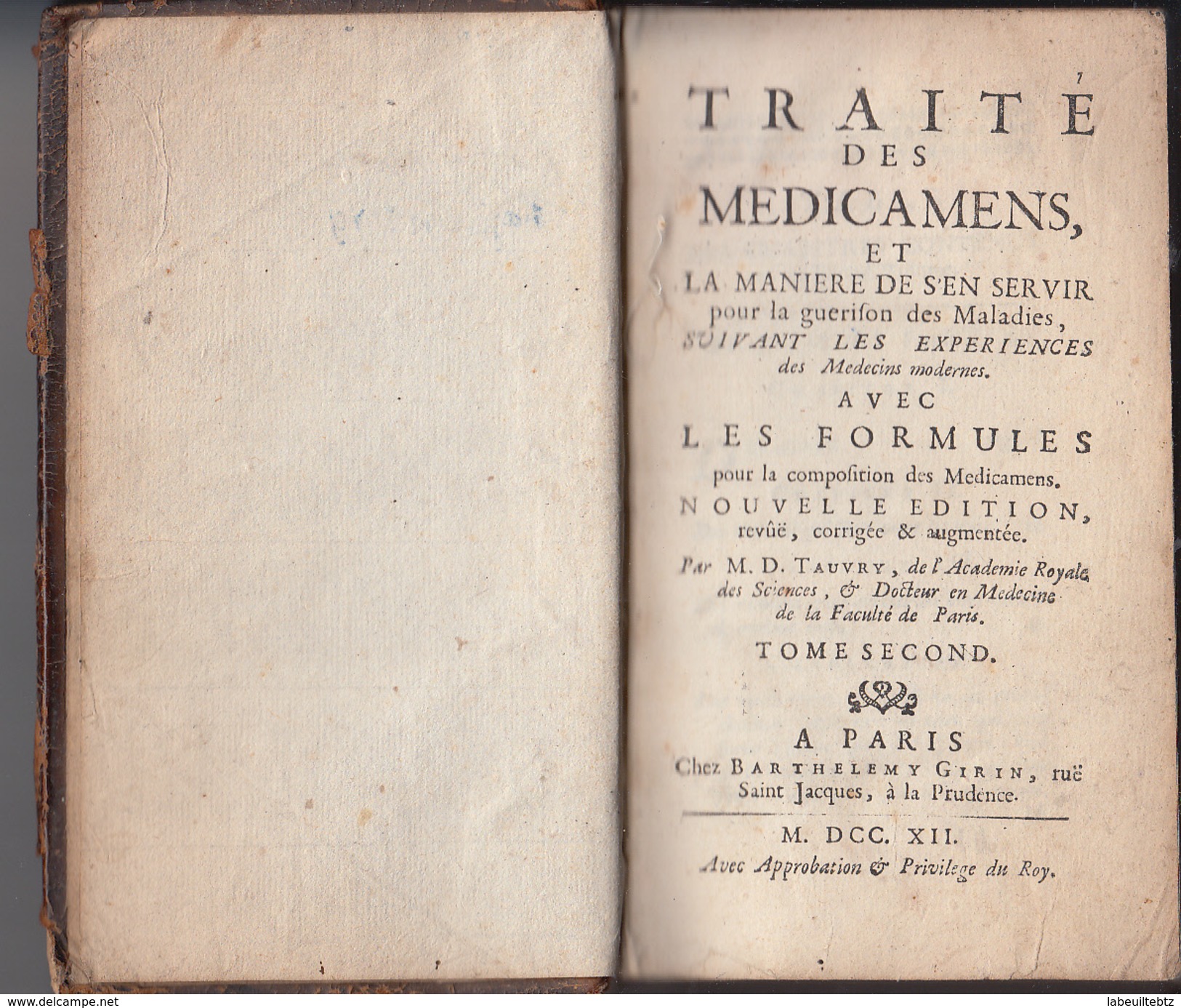 TRAITE DES MEDICAMENTS  Et La Manière De S'en Servir Pour La Guérifon Des Maladies M.D. TAUVRY Academie Royale PRIX FIXE - 1701-1800
