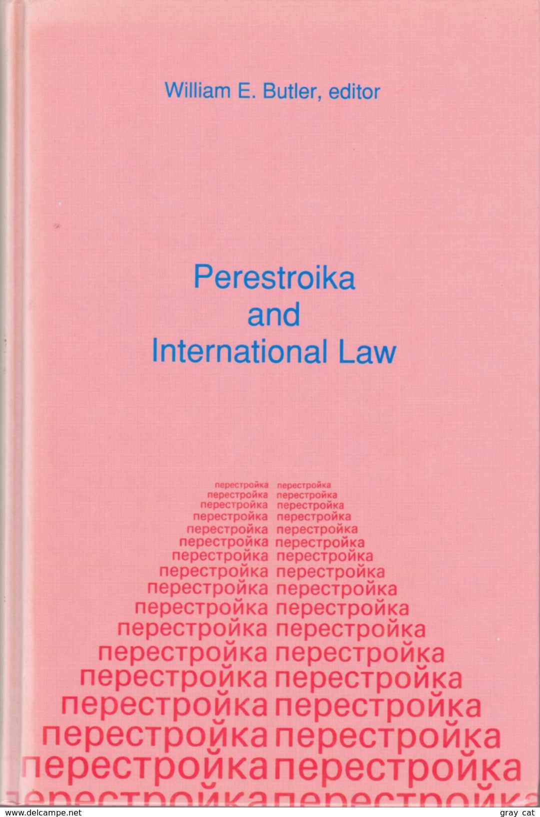 Perestroika And International Law By William Butler (ISBN 9780792304838) - 1950-Maintenant