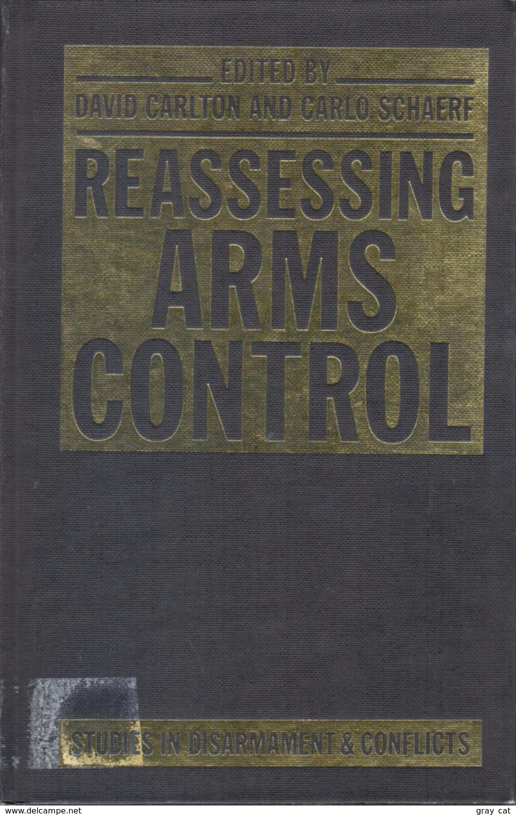 Reassessing Arms Control By David; Carlo Schaerf; Carlton, (Editiors) (ISBN 9780333362020) - 1950-Heden