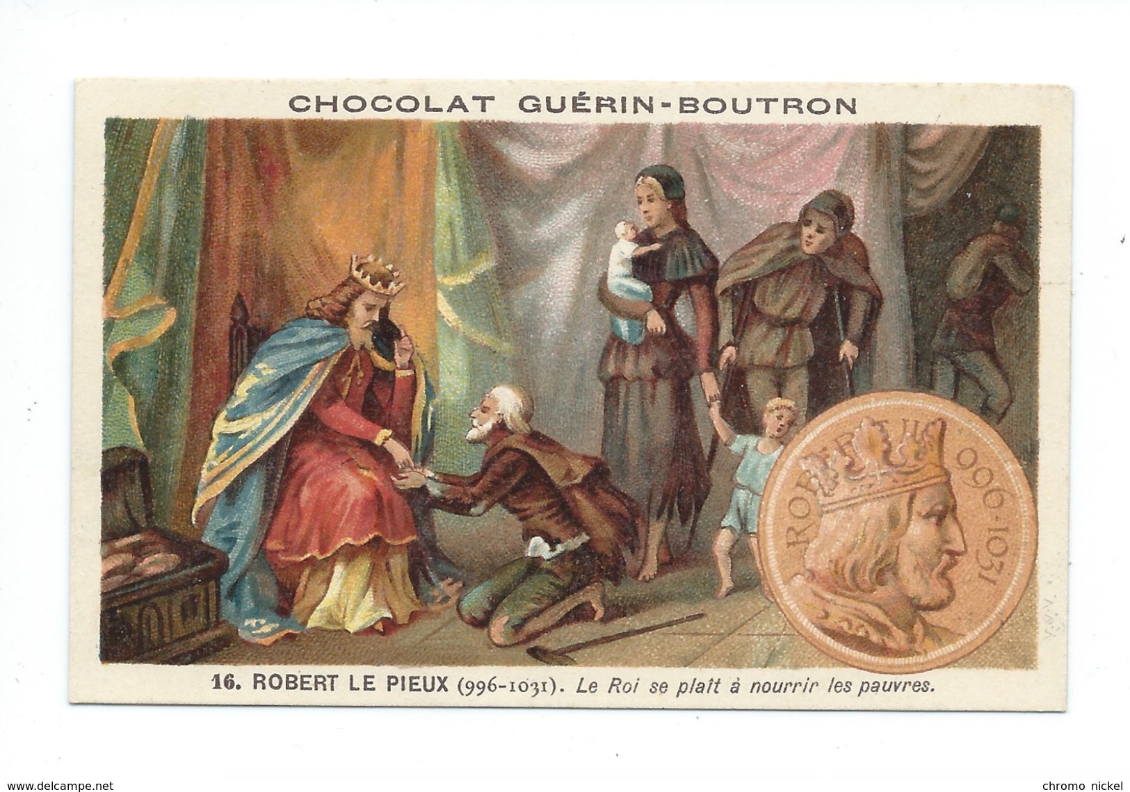 Chromo Robert Le Pieux Histoire De France Pub: Chocolat Guerin-Boutron 105 X 65 Mm  Bien - Guérin-Boutron