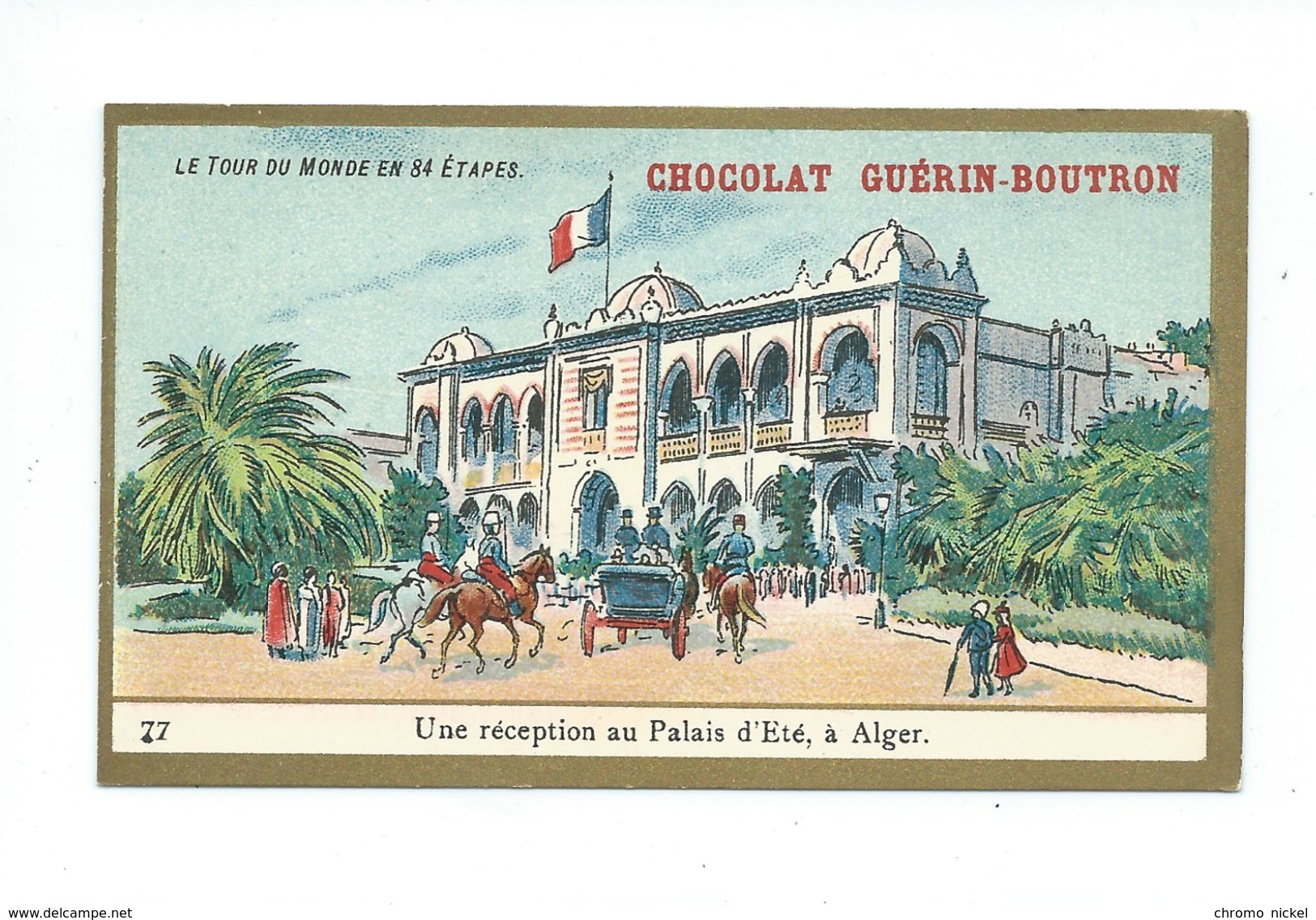 Chromo Algérie Alger Palais D'Été Colonies Françaises   Pub: Chocolat Guerin-Boutron 105 X 65 Mm  TB - Guérin-Boutron