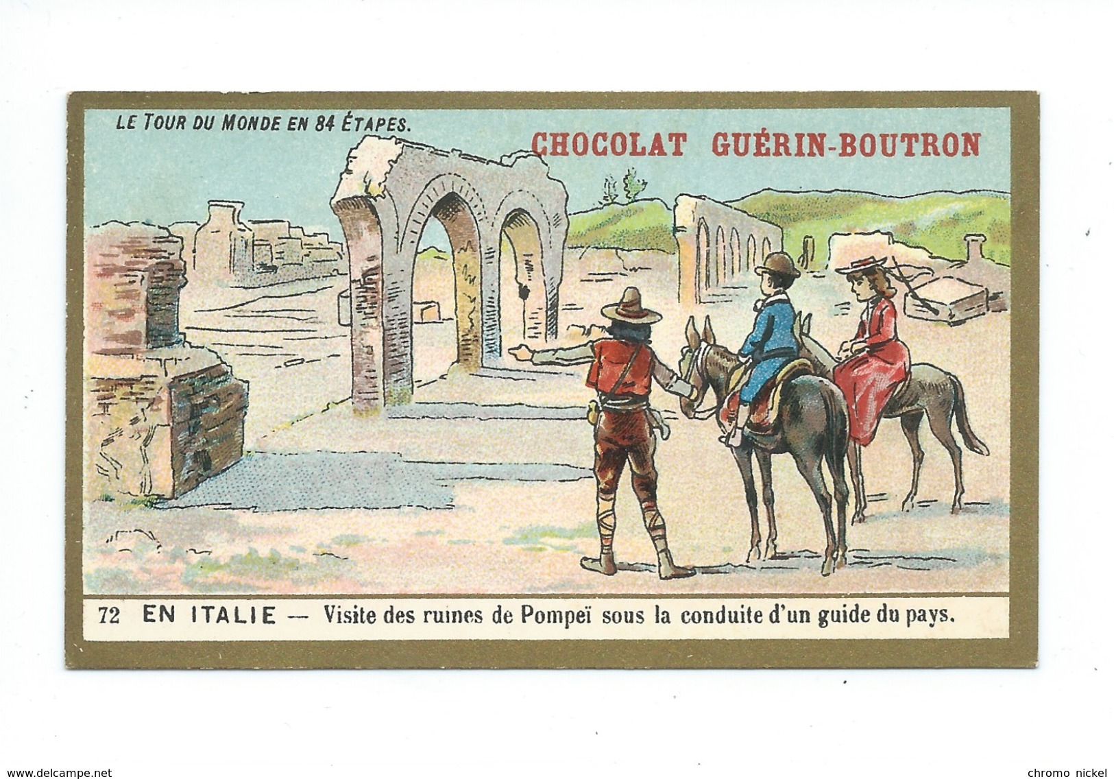 Chromo Italie Ruines De Pompéi Le Tour Du Monde Pub: Chocolat Guerin-Boutron 105 X 65 Mm TB - Guérin-Boutron