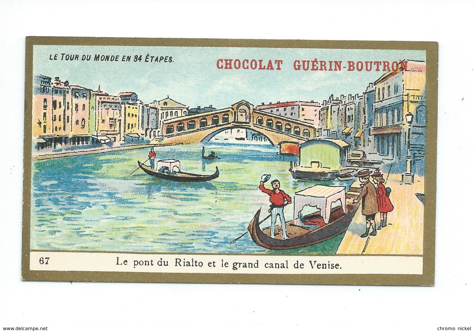 Chromo Italie Venise Pont Du Rialto Le Tour Du Monde Pub: Chocolat Guerin-Boutron 105 X 65 Mm TB - Guérin-Boutron