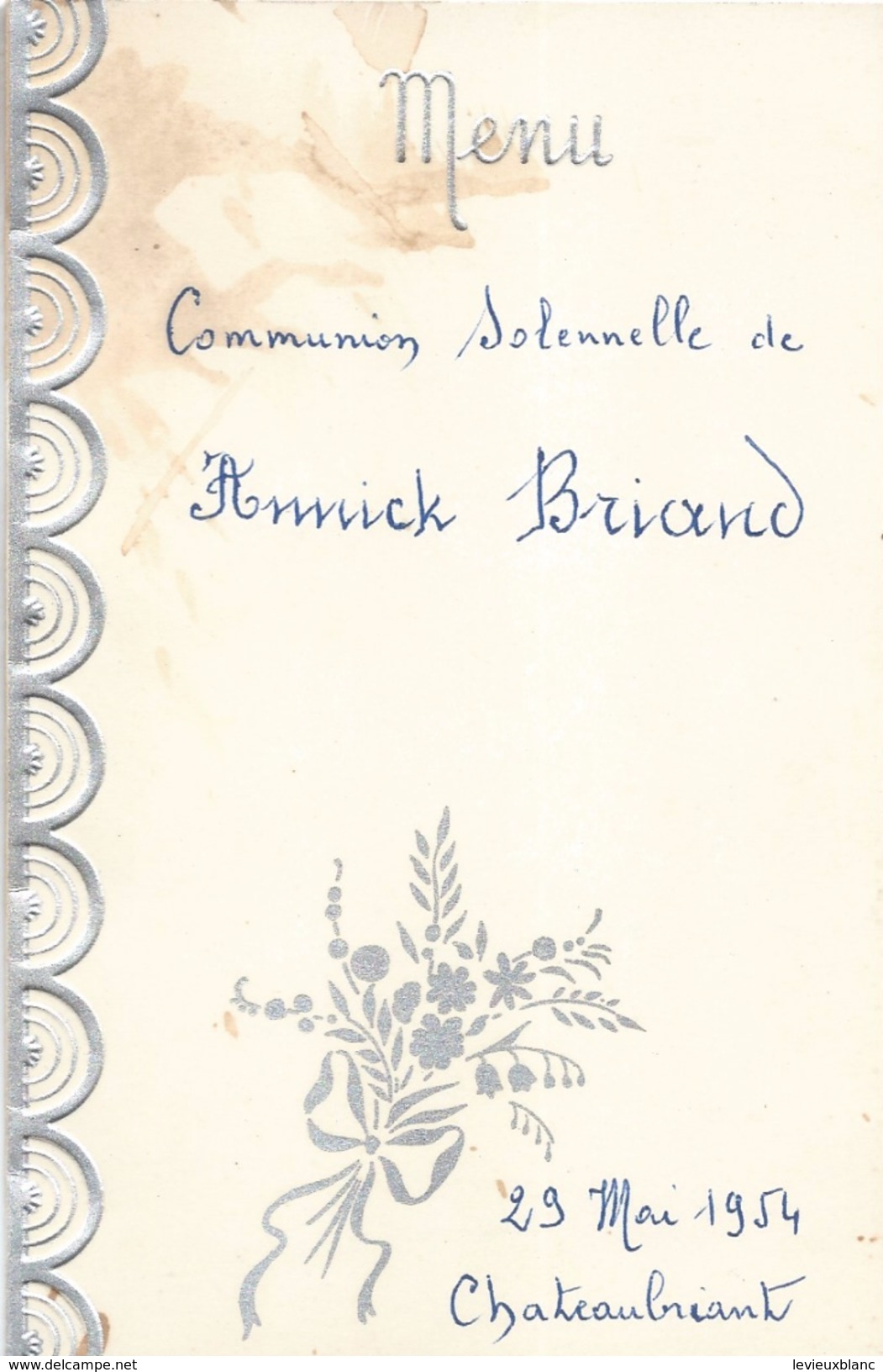 Menu / Communion/ Annick BRIAND/Déjeuner - Diner / CHATEAUBRIANT/2 Exemplaires   /Mai 1954                     MENU194 - Menus