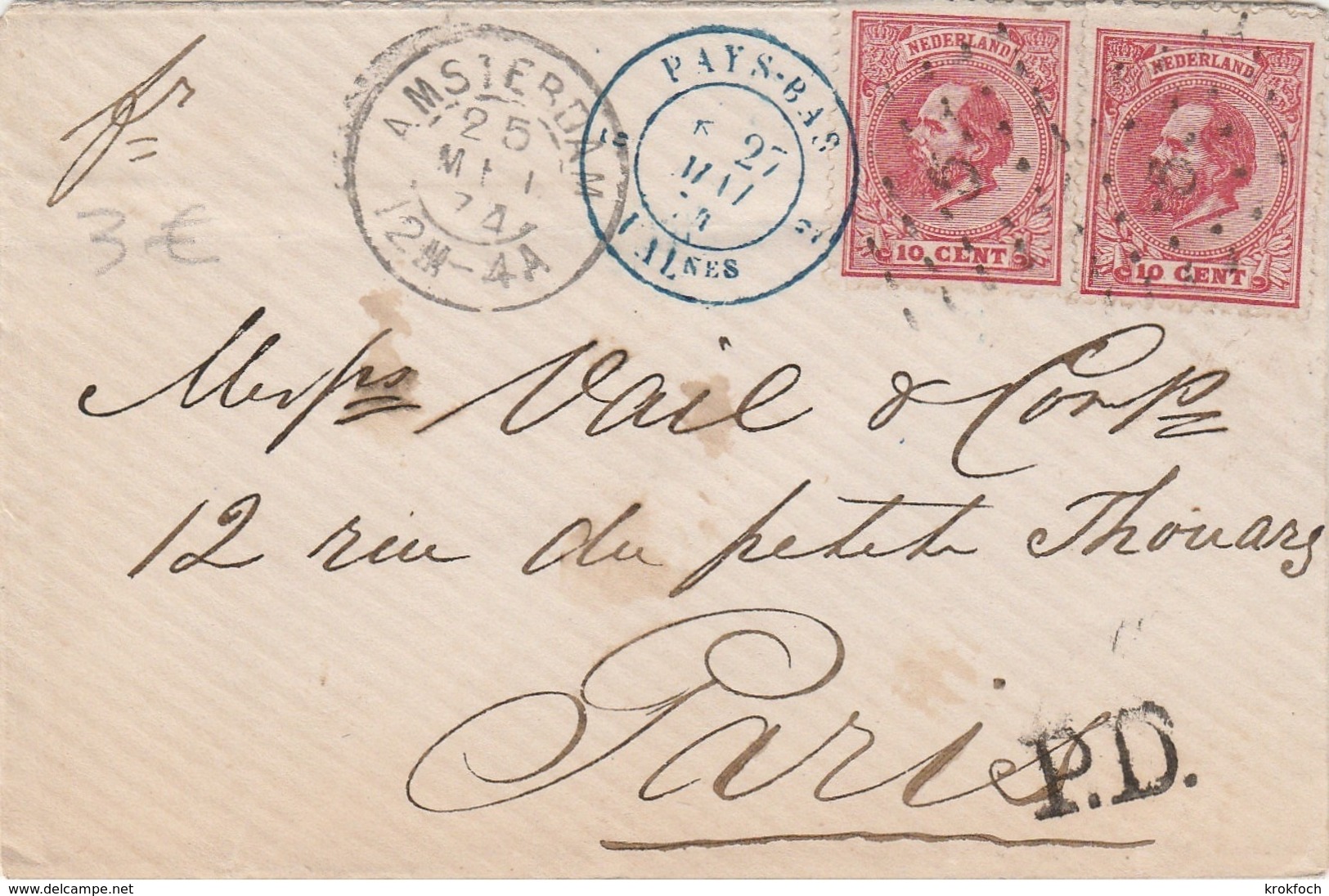 Amsterdam 12M-4A 1874 + Cachet Entrée Pays-Bas Valenciennes - Lettre Pour Paris - Brief Letter Cover - Lettres & Documents