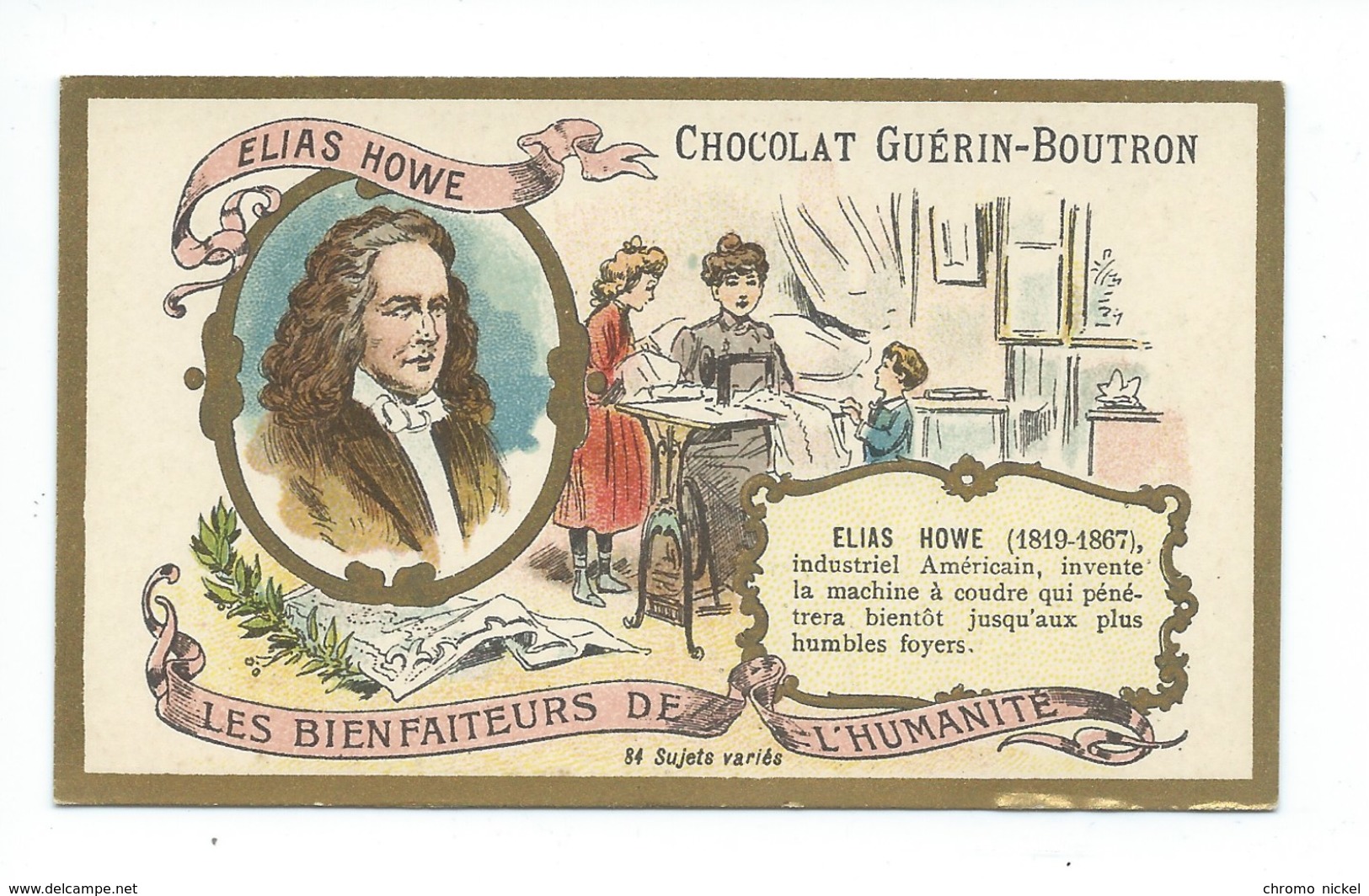 Chromo Elias Howe  Les Bienfaiteurs De L'Humanité Pub: Chocolat Guerin-Boutron 105 X 65 Mm  TB - Guérin-Boutron