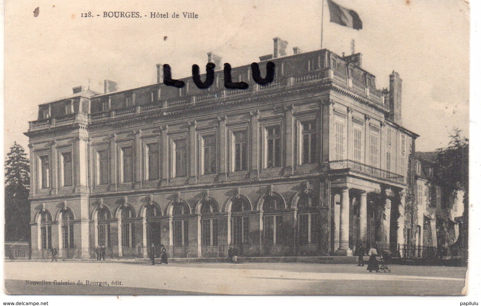 DEPT 18 : édit. Nouvelles Galeries De Bourges N° 128 : Hotel De Ville De Bourges - Bourges