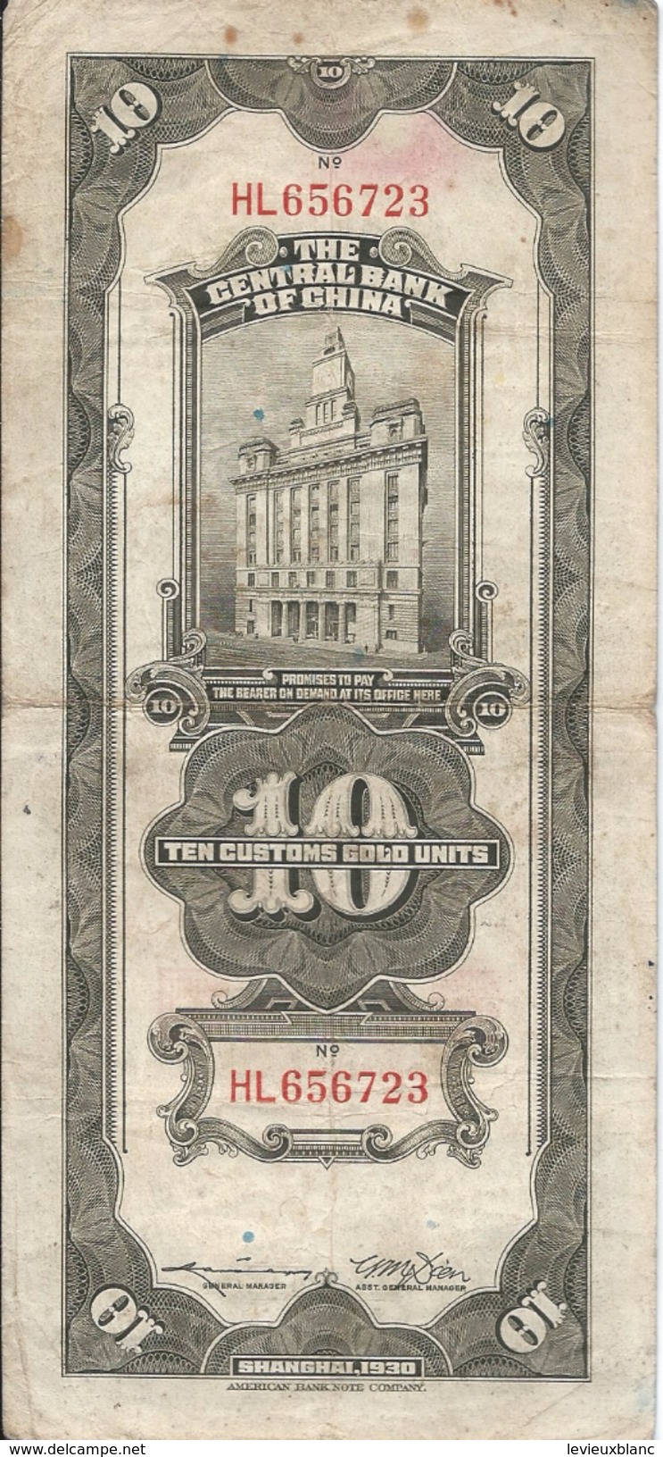 Billet/CHINE/The Central Bank Of China/10 Customs Gold Units/Shangaï 1930/American Bank Note Company//1930     BILL141 - Cina