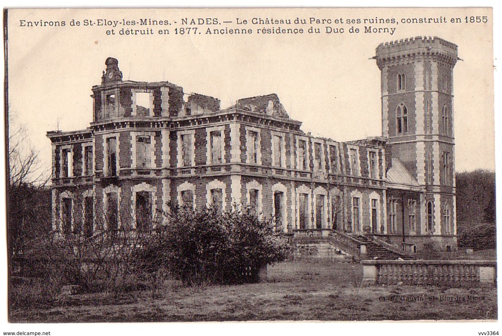 NADES (environs De St-Eloi-les-Mines): Le Château Du Parc Et Ses Ruines - Saint Eloy Les Mines