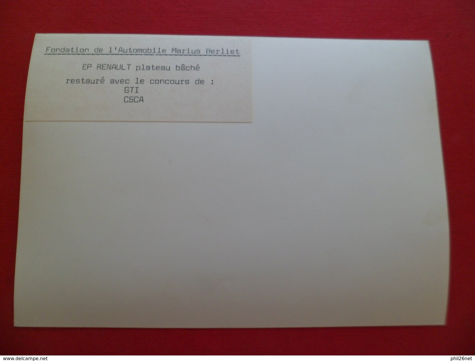Fondation De L'Automobile Marius Berliet 13 & 14/9/1986 EP Renault Plateau Baché Restauré Par GTI Et CSCA  TB - Automobiles