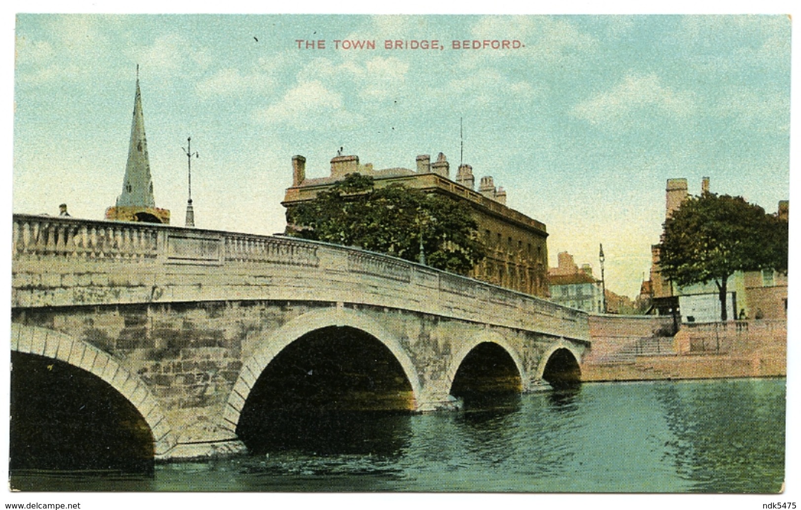 BEDFORD : THE TOWN BRIDGE - Bedford