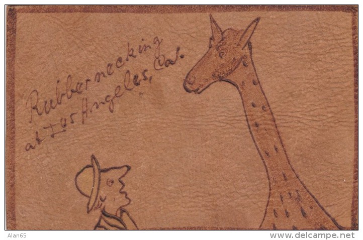 Leather Postcard 'Rubber Necking In Los Angeles California' Man Giraffe, C1910s Vintage Postcard - Other & Unclassified