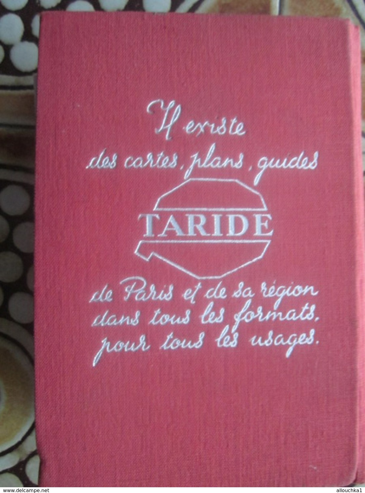 TARIDE PLAN GUIDE ARRONDISSEMENTS PARIS BANLIEUES STATION Métro AUTOBUS NOMENCLATURE RUES REPERTOIRE PLANS RESEAUX+CARTE