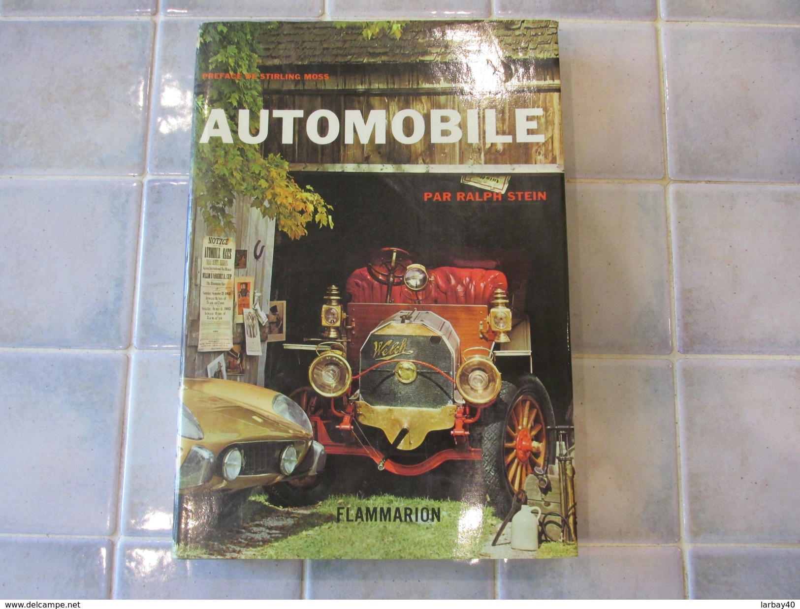 AUTOMOBILE PAR RALPH STEIN Preface De Stirling Moss - Auto