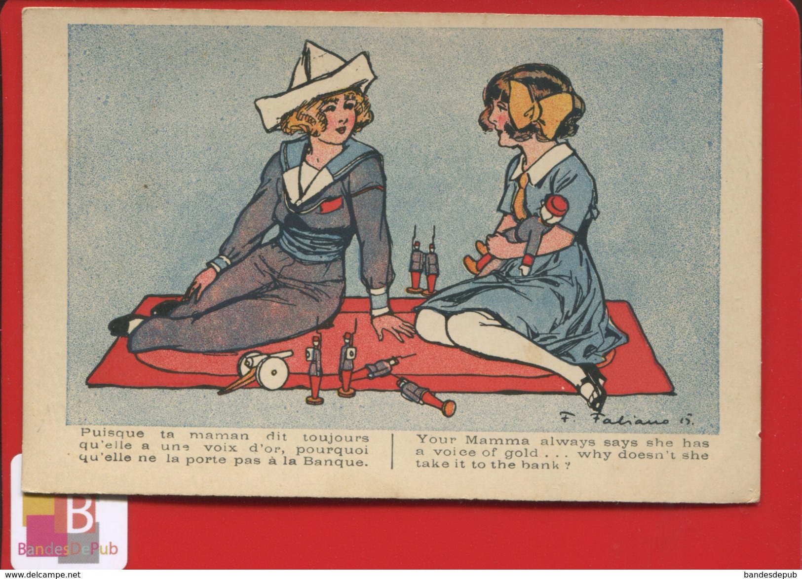 CPA ILLUSTRATEUR FABIANO  HUMOUR PETITE FILLE PATRIOTISME OR BANQUE CHAPEAU PAPIER PLIE JEU PETITS SOLDATS 1917 - Fabiano