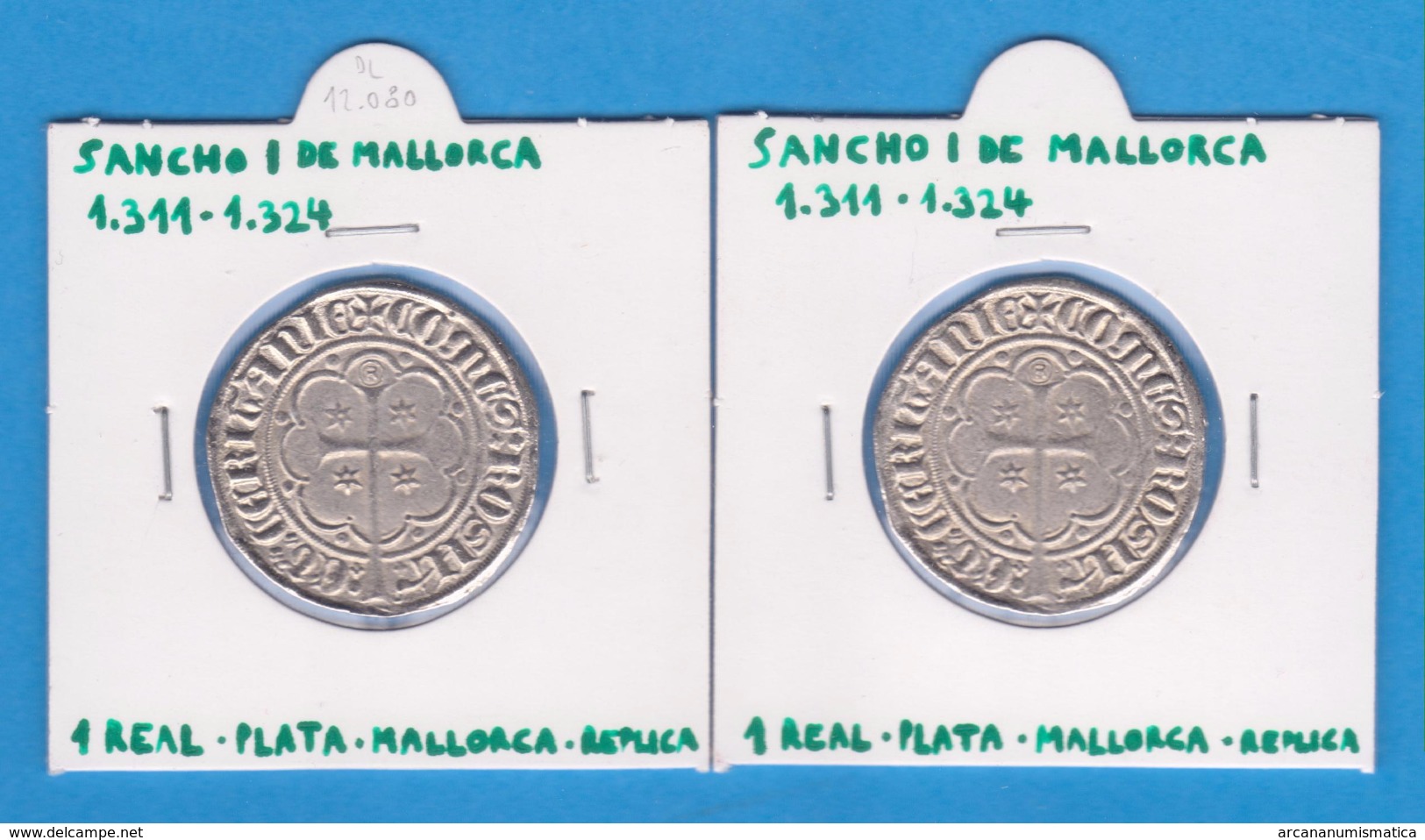 SANCHO I DE MALLORCA (1.311-1.324)  1 REAL - PLATA - MALLORCA  Réplica  T-DL-12.080 - Prove & Monete Ribattute