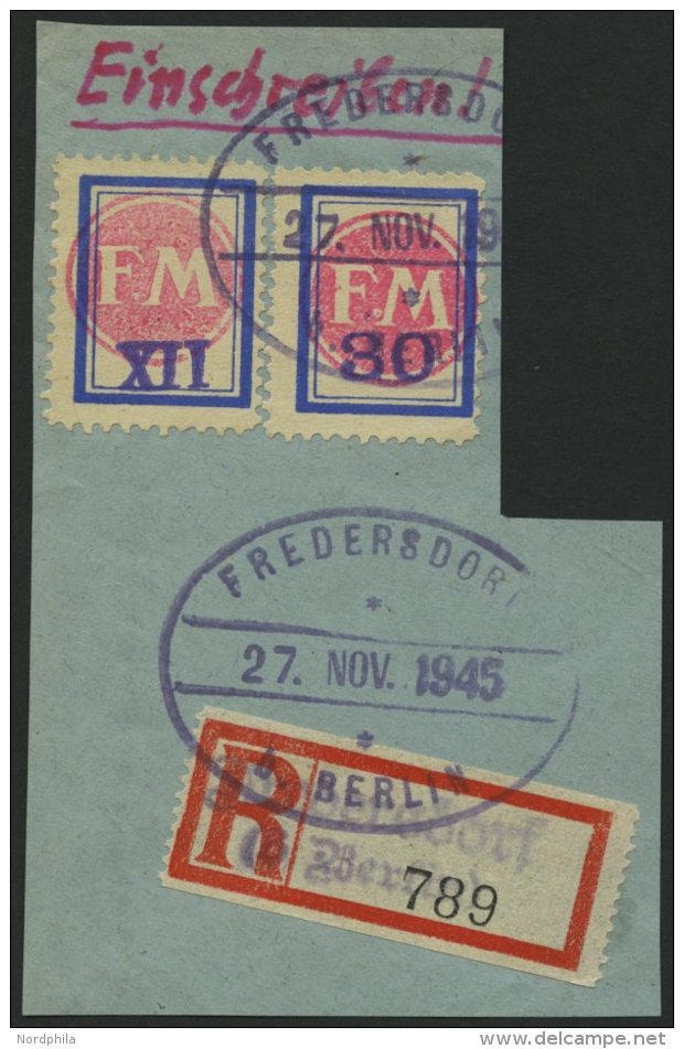 FREDERSDORF Sp 201/2 BrfStk, 1945, XII Und 30 Pf., Rahmengr&ouml;&szlig;e 17x22 Mm, Auf Briefst&uuml;ck Mit Einschreib-Z - Private & Local Mails