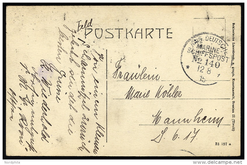 MSP VON 1914 - 1918 140 (Gro&szlig;er Kreuzer ROON), 12.8.1915, Feldpost-Ansichtskarte Von Bord Der Roon, Pracht - Schiffahrt