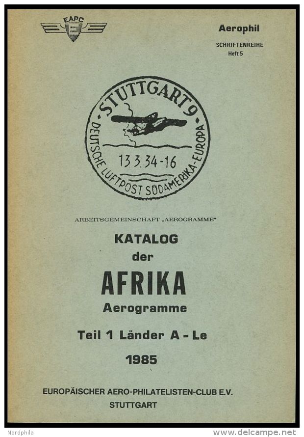 PHIL. LITERATUR Katalog Der Afrika Aerogramme, Teil 1-3, Heft 5, 7 Und 8, 1985-88, Aerophil Schriftenreihe - Philately And Postal History