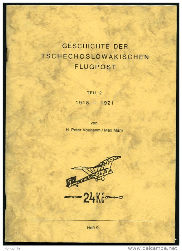 PHIL. LITERATUR Geschichte Der Tschechoslowakischen Flugpost, Teil 2, 1918-1921, Heft 9, 1988, Vouhsem/Mahr, 95 Seiten - Philatelie