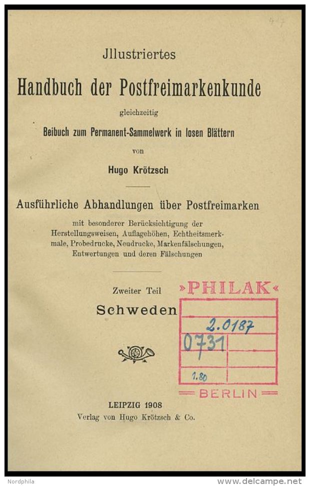 PHIL. LITERATUR Kr&ouml;tzsch-Handbuch Der Postfreimarkenkunde - Schweden, 1908, 116 Seiten, Gebunden, Einband Leichte G - Philatelie Und Postgeschichte